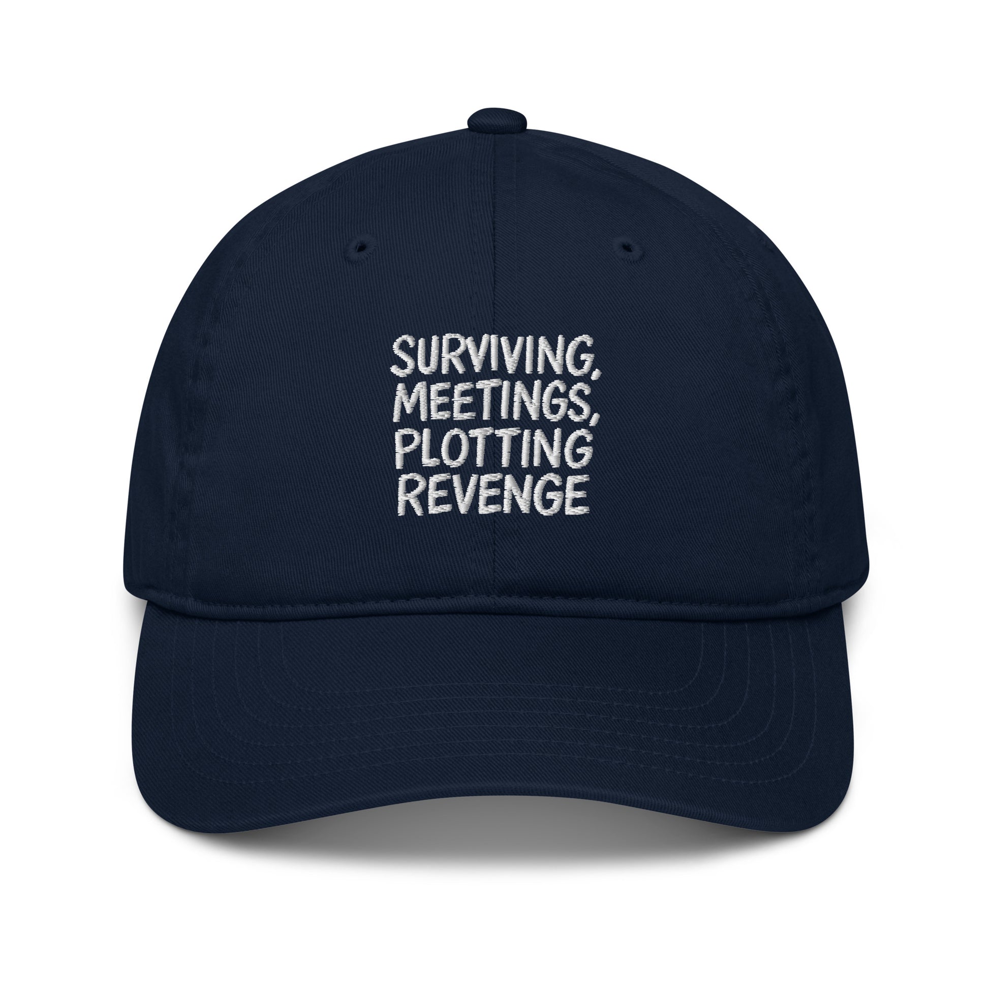 Surviving Meetings, Plotting Revenge - Sarcastic Hat in Baseball Cap Pacific - Front View | Sarcastic Hat | PureSarcasm