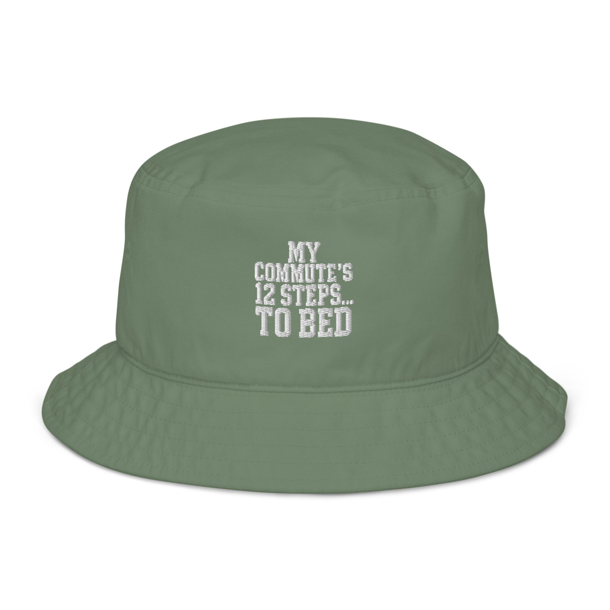 My Commute’s 12 Steps… to Bed - Sarcastic Hat | PureSarcasm in Bucket Hat Dill - Front View | Sarcastic Hat | PureSarcasm