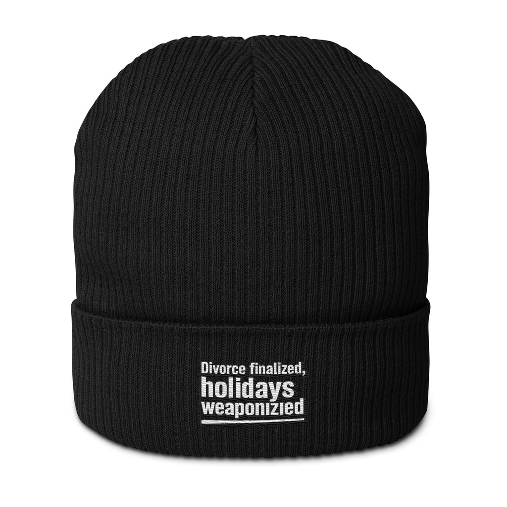 Divorce finalized, holidays weaponized - Sarcastic Beanie | PureSarcasm in Ribbed Beanie Black - Front View | Sarcastic Hat | PureSarcasm