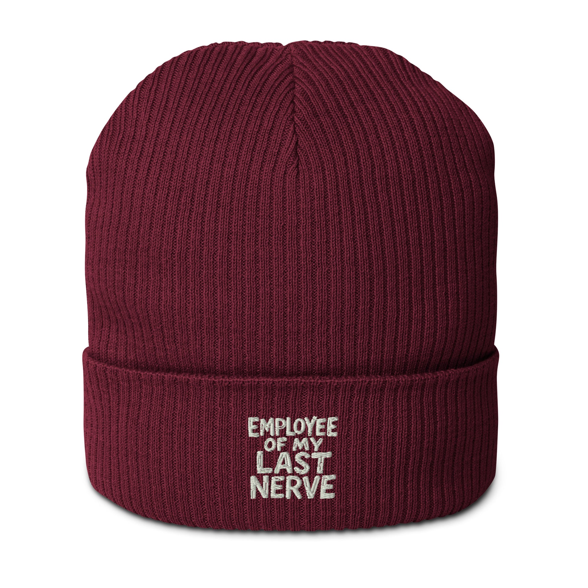 Employee of My Last Nerve - Sarcastic Beanie in Ribbed Beanie Burgundy - Front View | Sarcastic Beanie | PureSarcasm