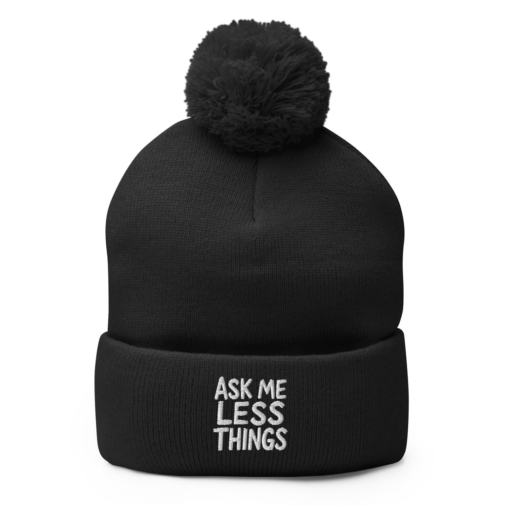 Ask Me Less Things - Sarcastic Beanie in Knit Cap Black - Front View | Sarcastic Beanie | PureSarcasm