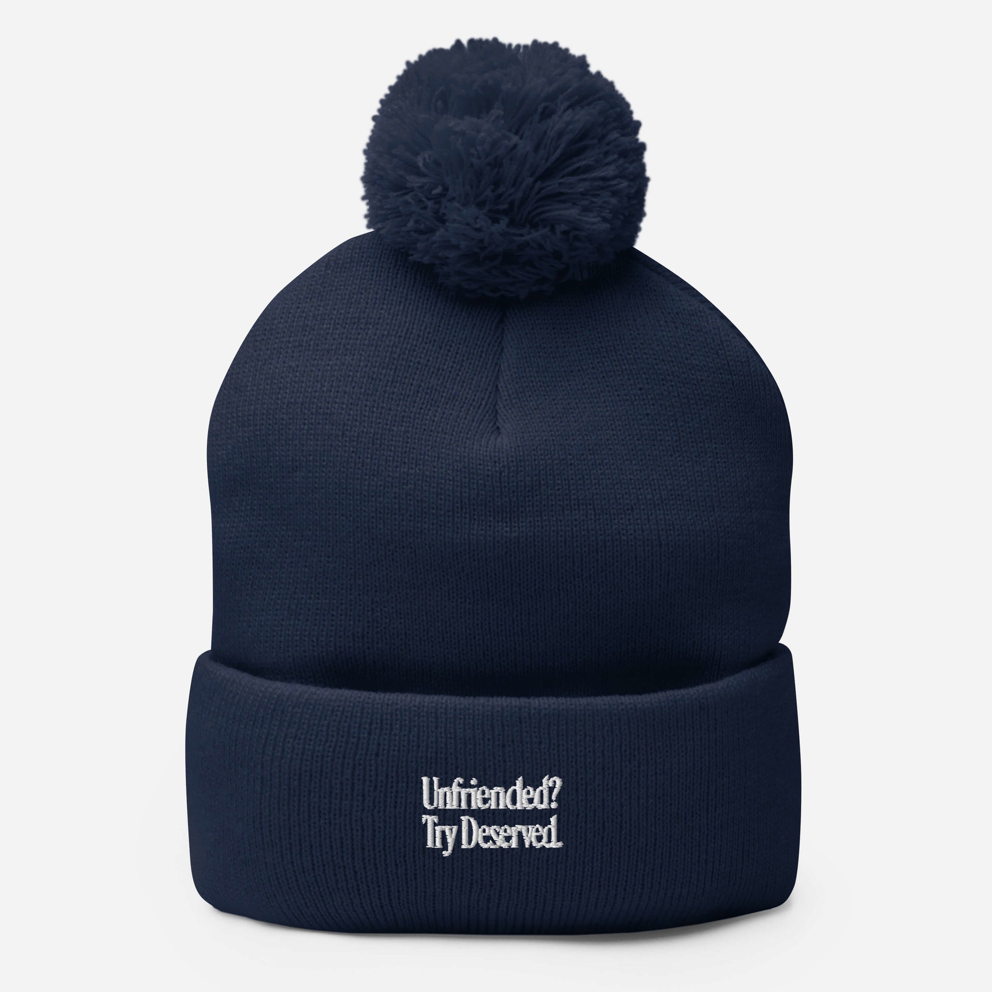 Unfriended? Try Deserved. - Sarcastic Beanie | PureSarcasm in Knit Cap Navy - Front View | Sarcastic Beanie | PureSarcasm