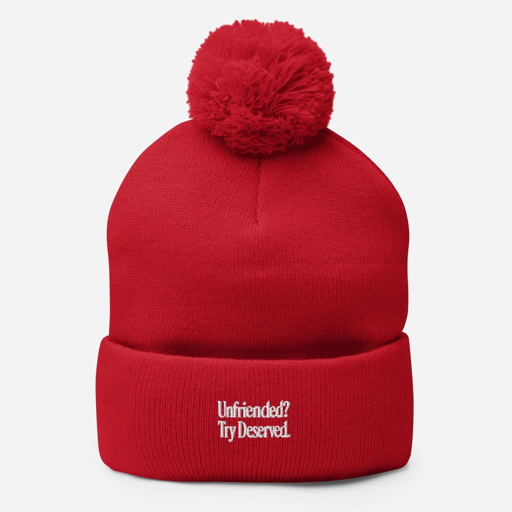 Unfriended? Try Deserved. - Sarcastic Beanie | PureSarcasm in Knit Cap Red - Front View | Sarcastic Beanie | PureSarcasm