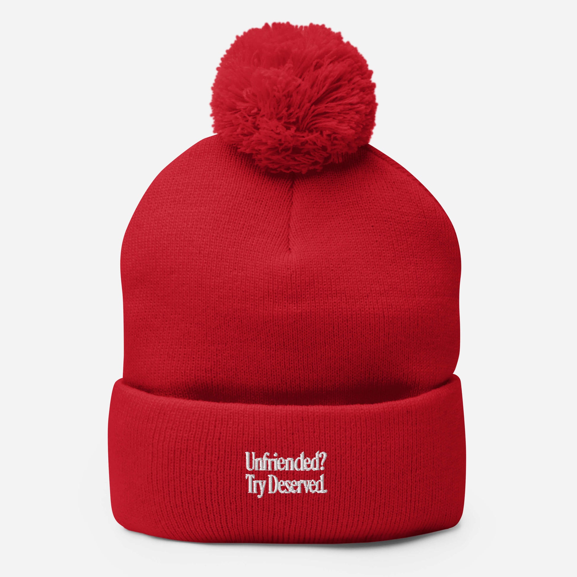 Unfriended? Try Deserved. - Sarcastic Beanie | PureSarcasm in Knit Cap Red - Front View | Sarcastic Beanie | PureSarcasm
