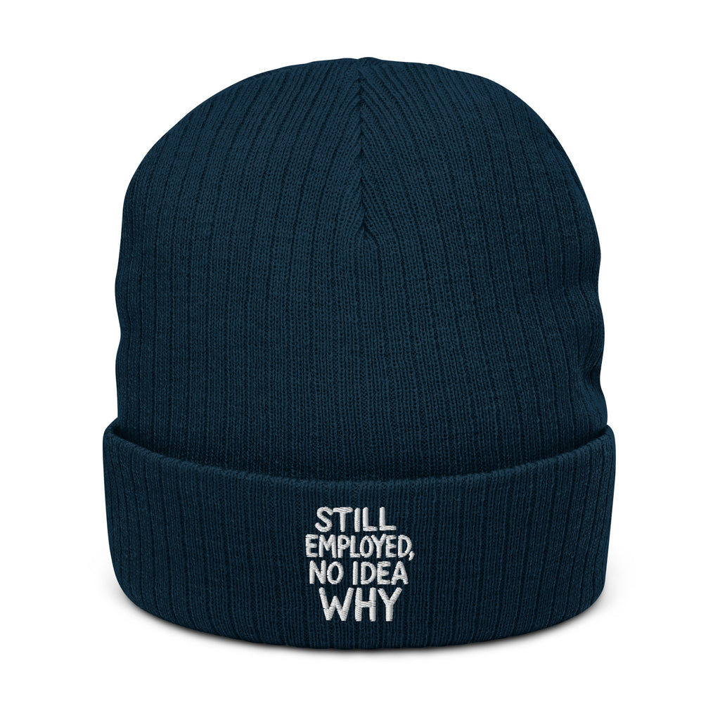 Still Employed, No Idea Why - Sarcastic Beanie in Knit Beanie Navy - Front View | Sarcastic Beanie | PureSarcasm