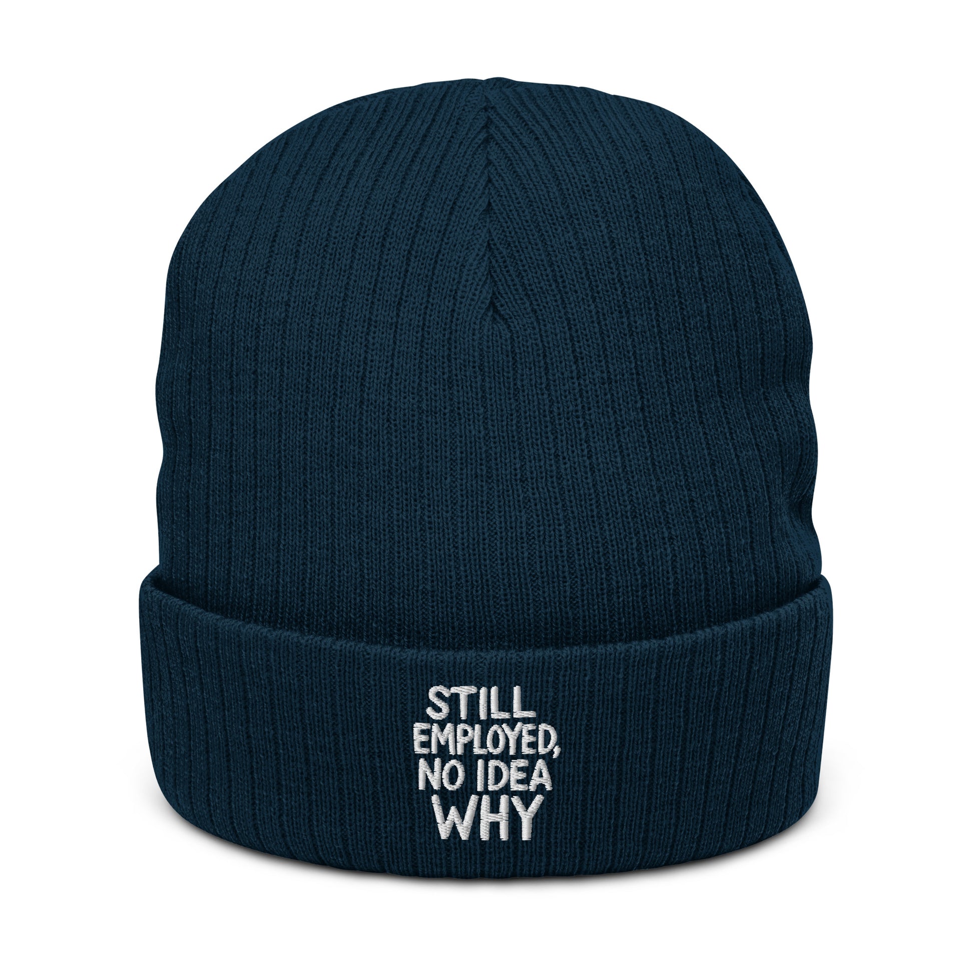 Still Employed, No Idea Why - Sarcastic Beanie in Knit Beanie Navy - Front View | Sarcastic Beanie | PureSarcasm