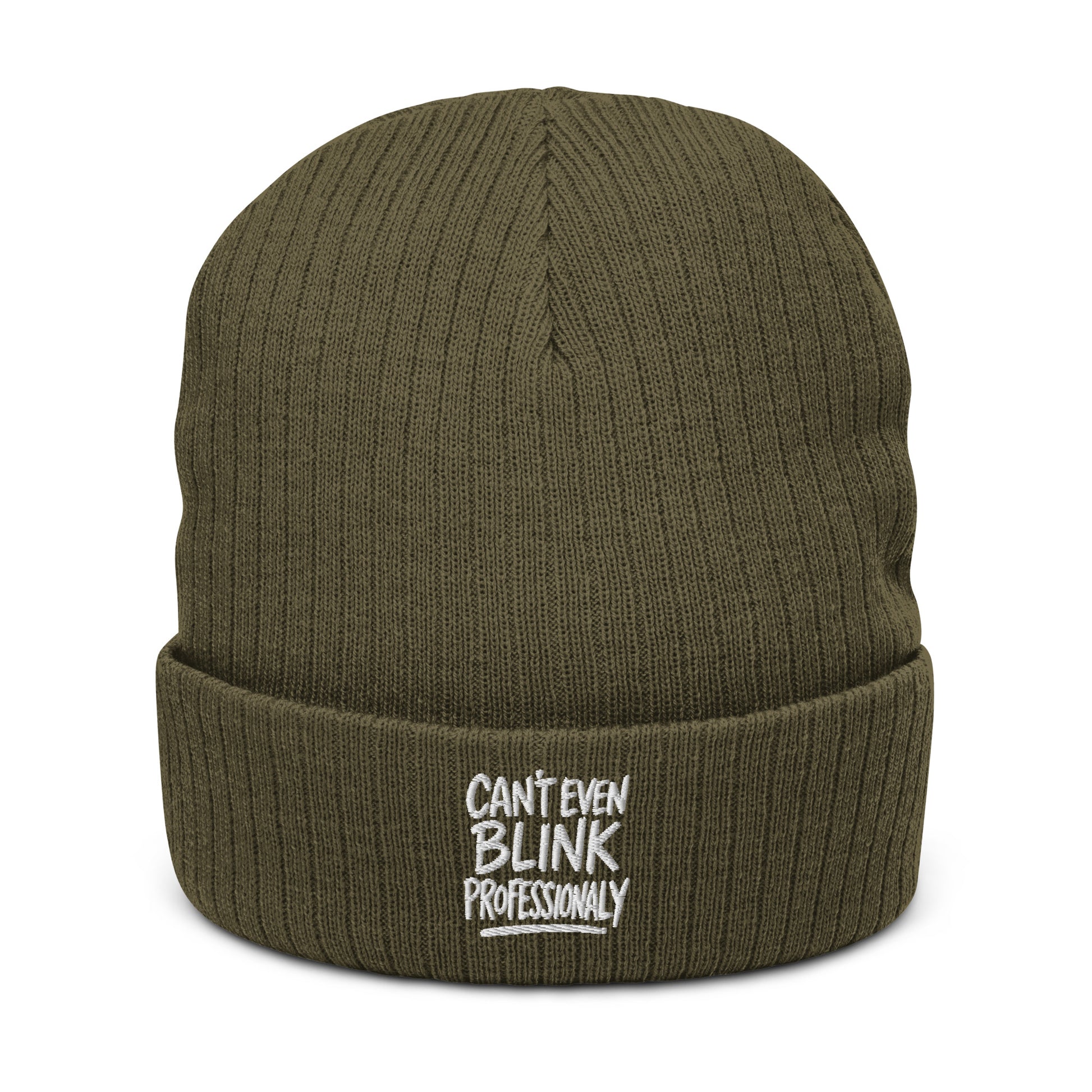 Can’t Even Blink Professionally - Sarcastic Beanie in Knit Beanie Olive - Front View | Sarcastic Beanie | PureSarcasm