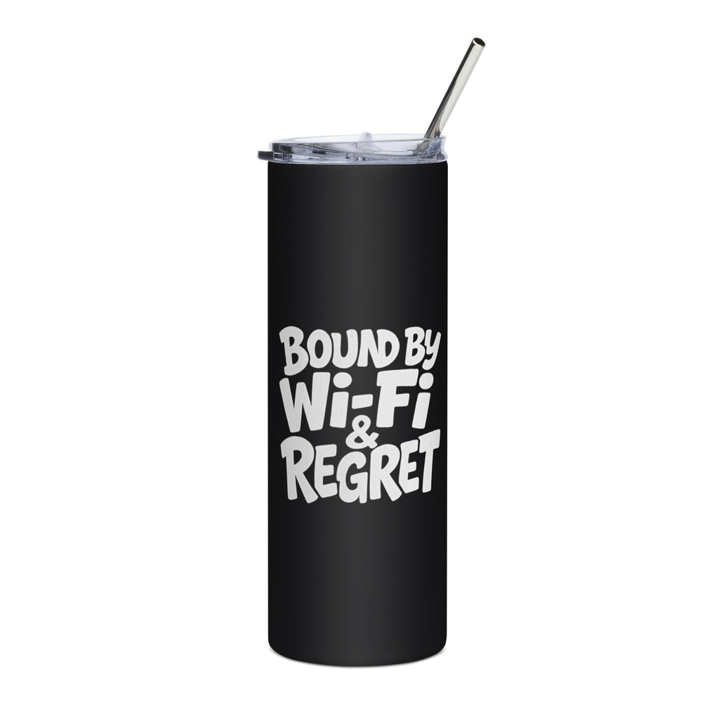 Bound by Wi-Fi & Regret sarcastic tumbler - steel black, front view