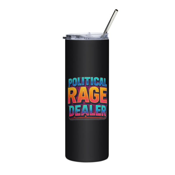 Political Rage Dealer - Sarcastic Tumblers | PureSarcasm