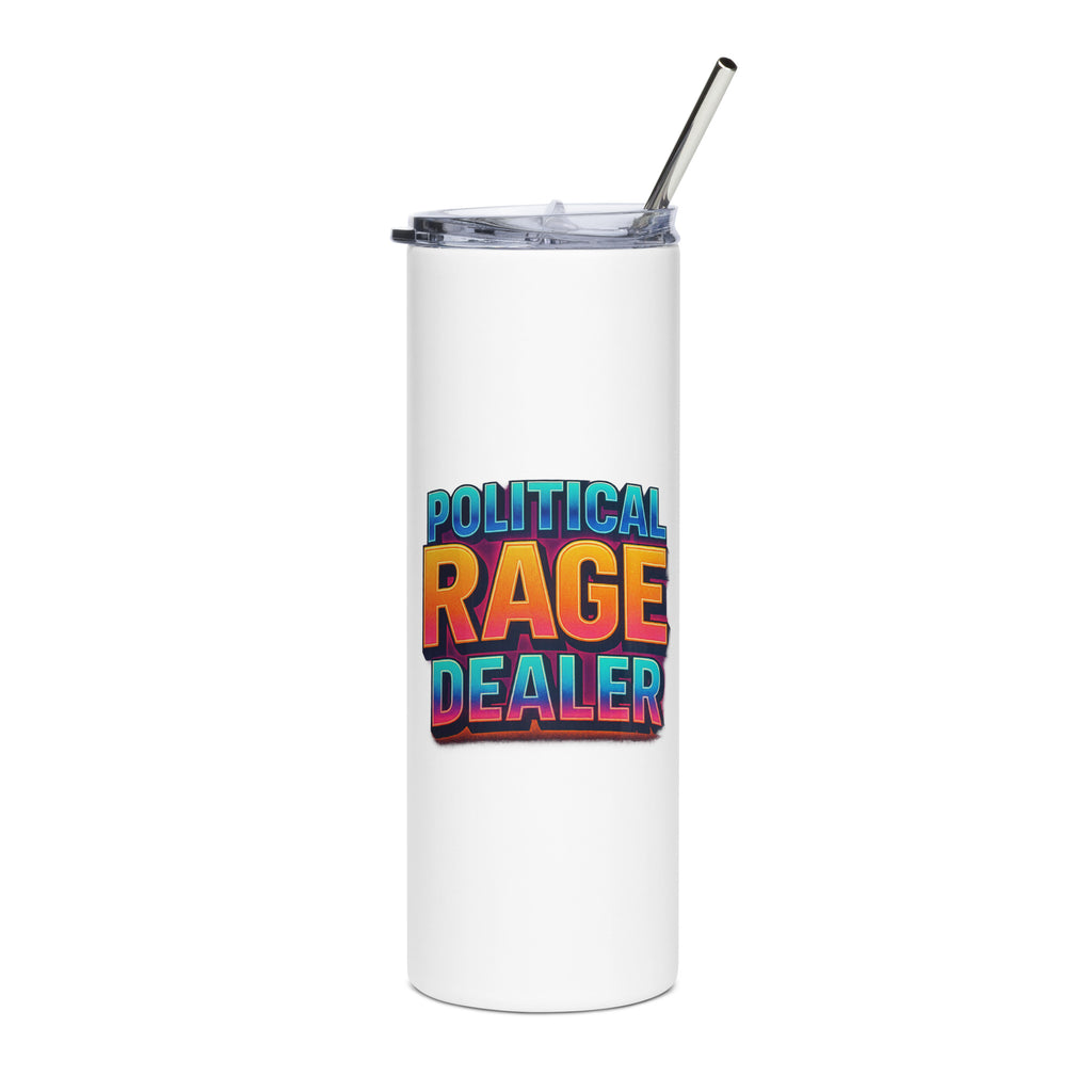 Political Rage Dealer - Sarcastic Tumblers | PureSarcasm in Steel Tumbler White - Front View | Sarcastic Tumblers | PureSarcasm