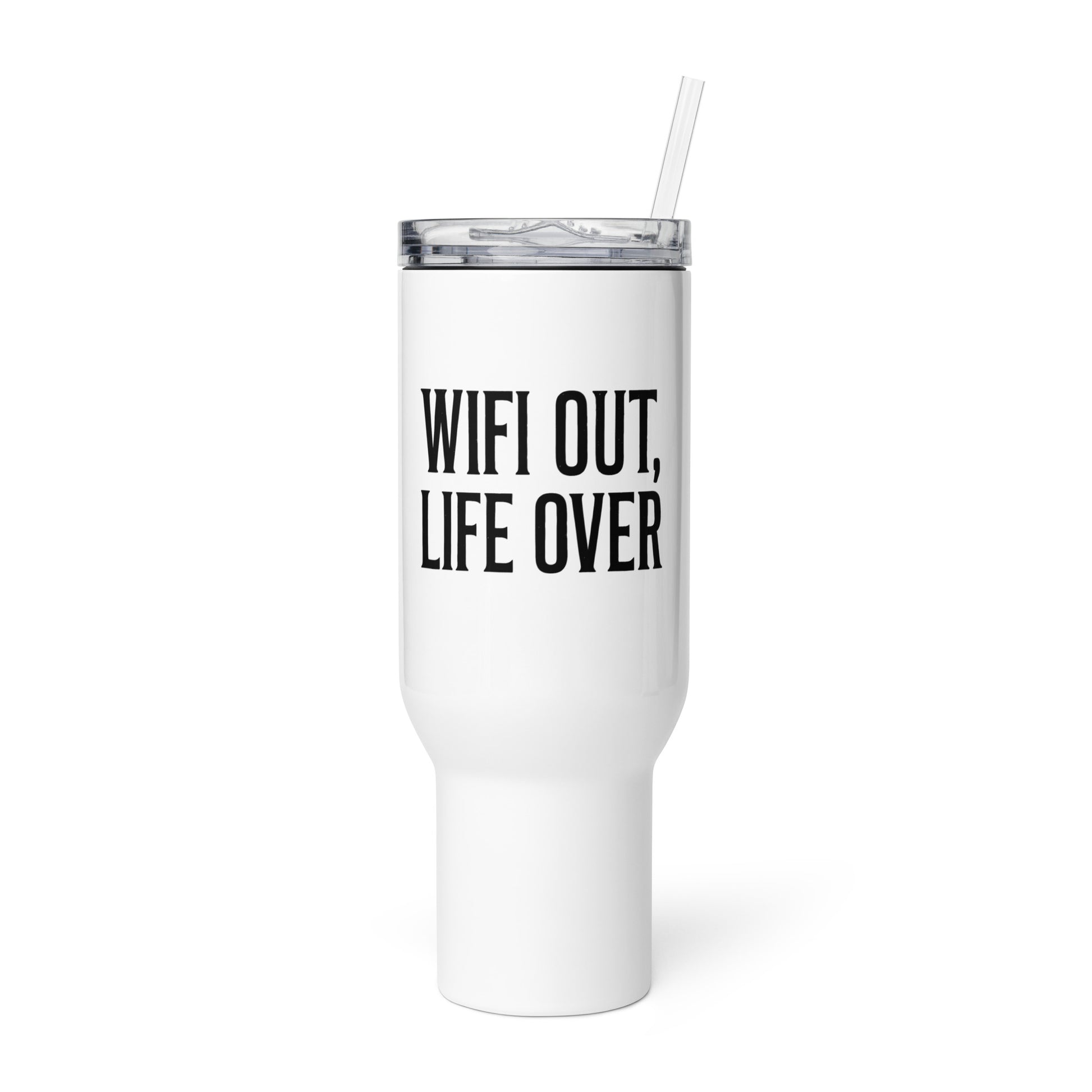WiFi Out, Life Over - Sarcastic Tumbler | PureSarcasm in Mug With A - Front View | Sarcastic Mug | PureSarcasm