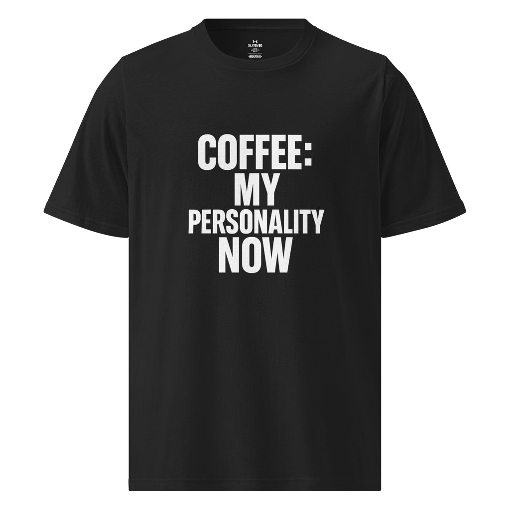 Coffee: My Personality sarcastic t-shirt - t black, front view