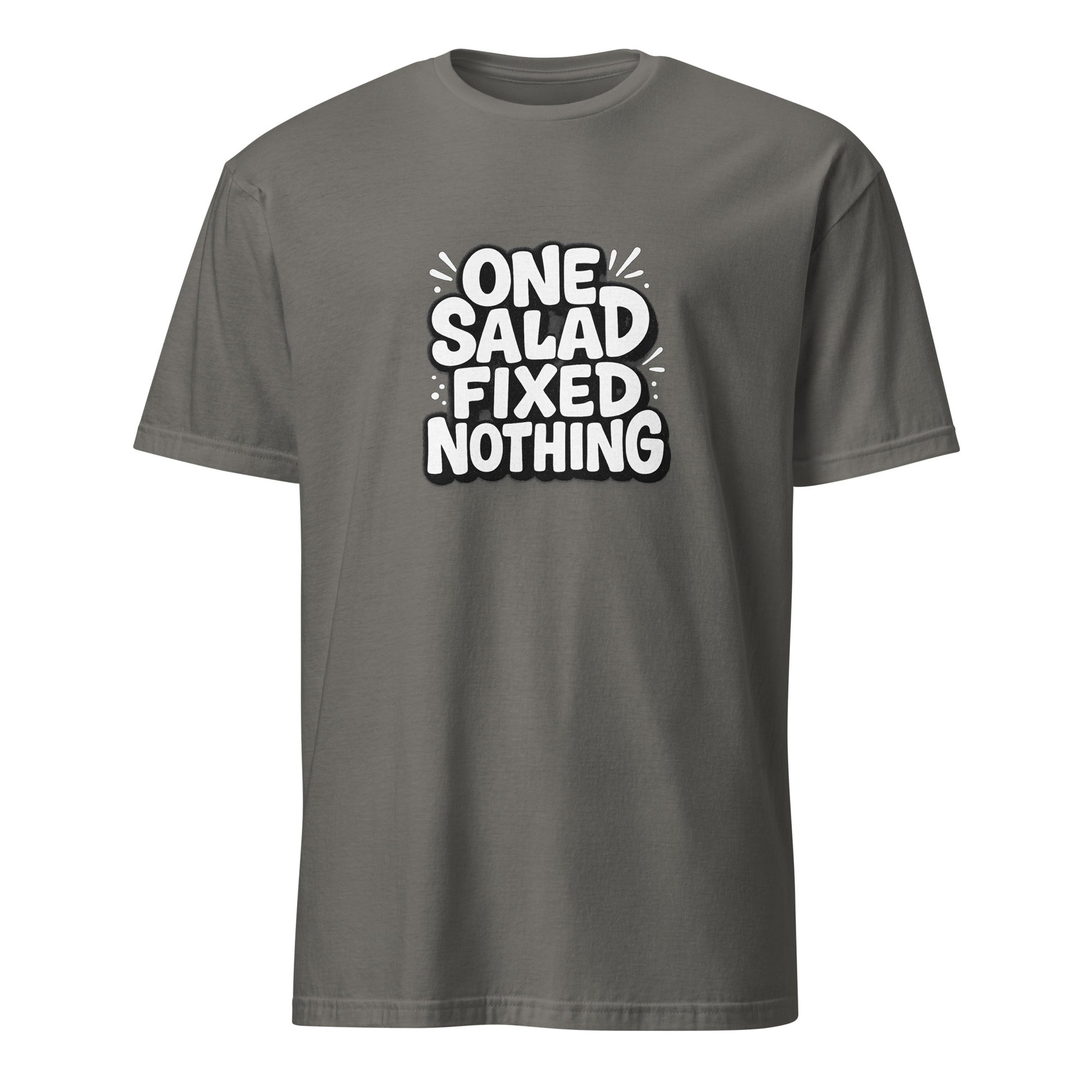One Salad Fixed Nothing - Sarcastic T-Shirt in T Shirt Charcoal - Front View | Sarcastic T-shirt | PureSarcasm