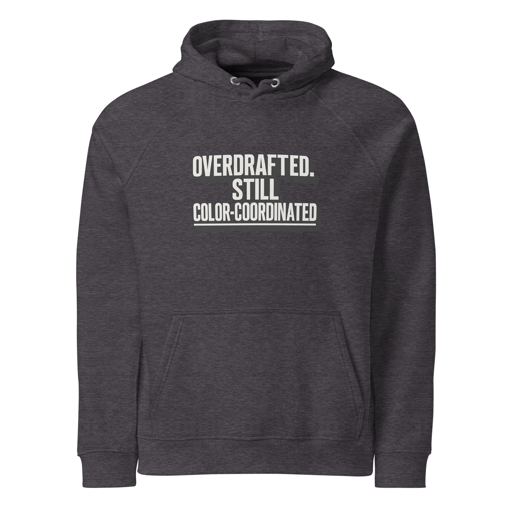 Overdrafted, still color-coordinated - Sarcastic Hoodie | PureSarcasm in Hoodie Charcoal Melange - Front View | Sarcastic Hoodie | PureSarcasm