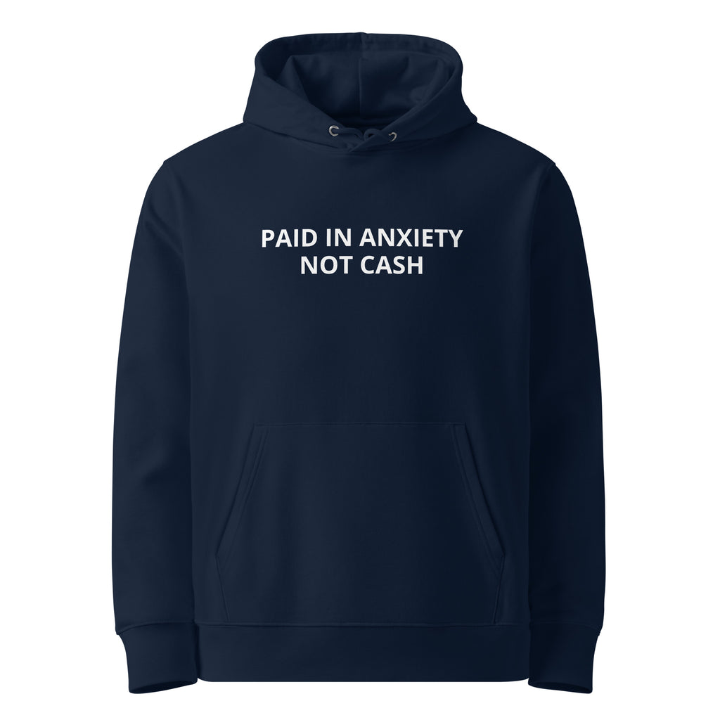 Paid in Anxiety, Not Cash sarcastic hoodie - anxiety, not cash - sarcastic in french navy, front view