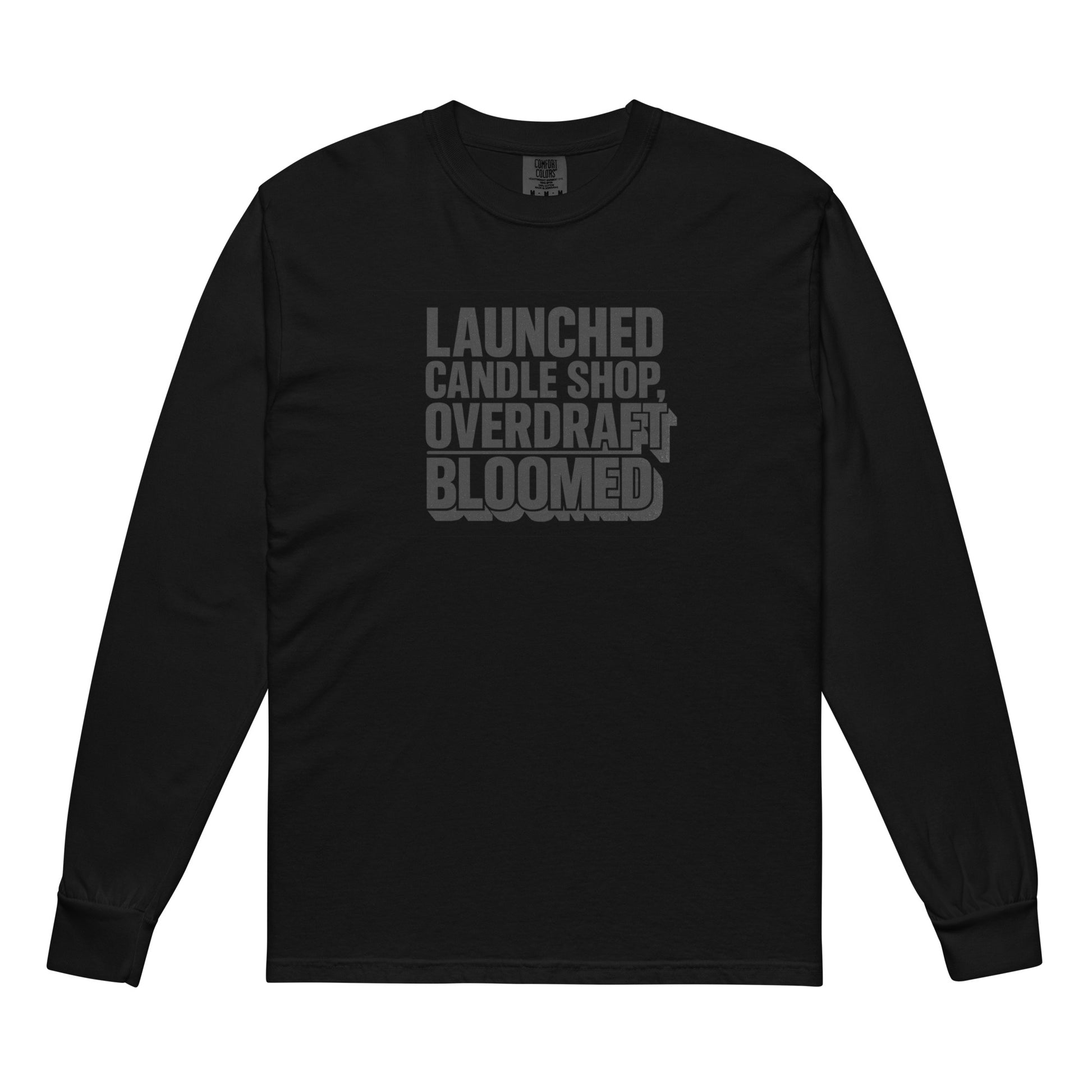 Launched candle shop, overdraft bloomed - Sarcastic Long Sleeve Shirt | PureSarcasm| in Sleeve Shirt Black - Front View | Sarcastic Long sleeve | PureSarcasm