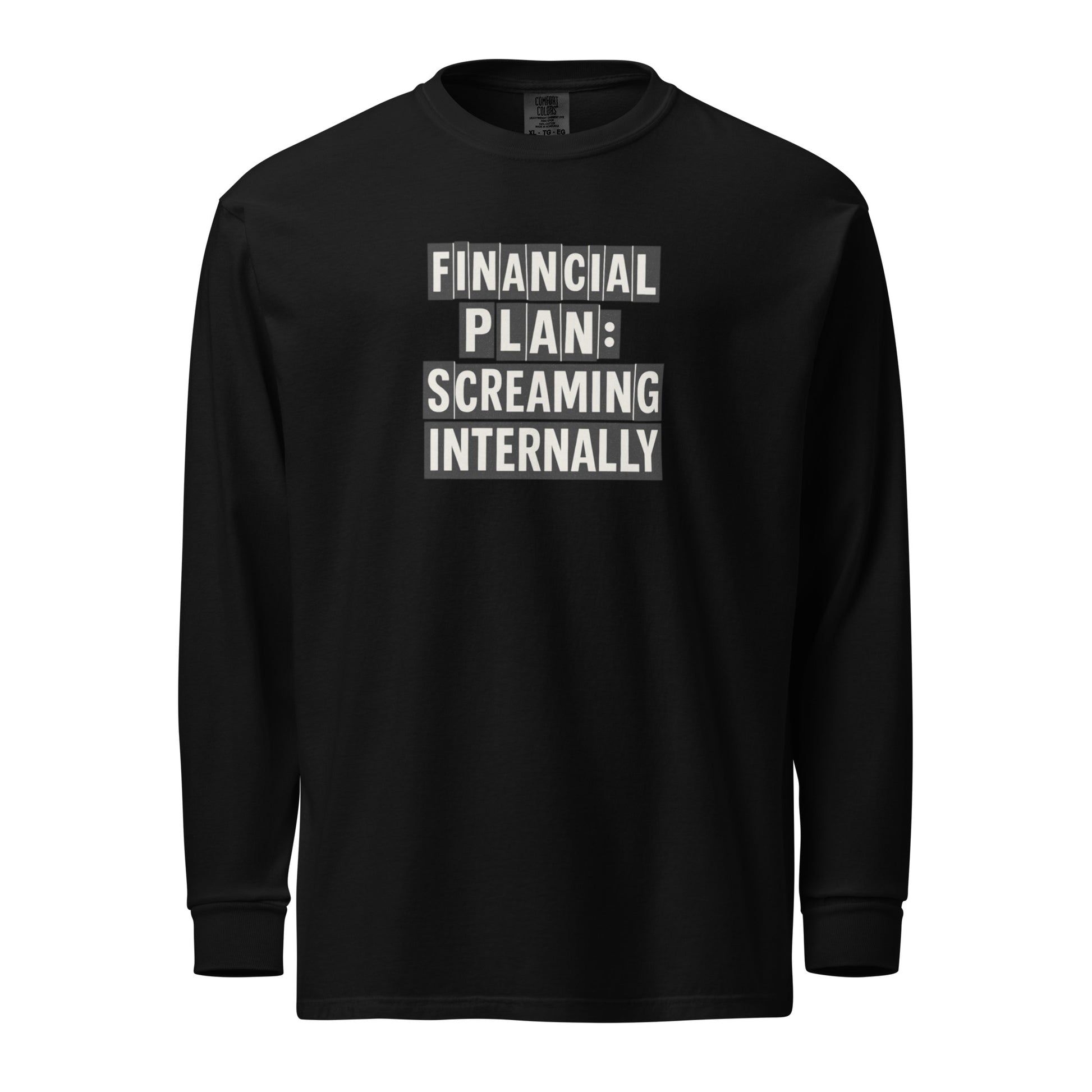 Financial Plan: Screaming Internally sarcastic long sleeve shirt - black, front view