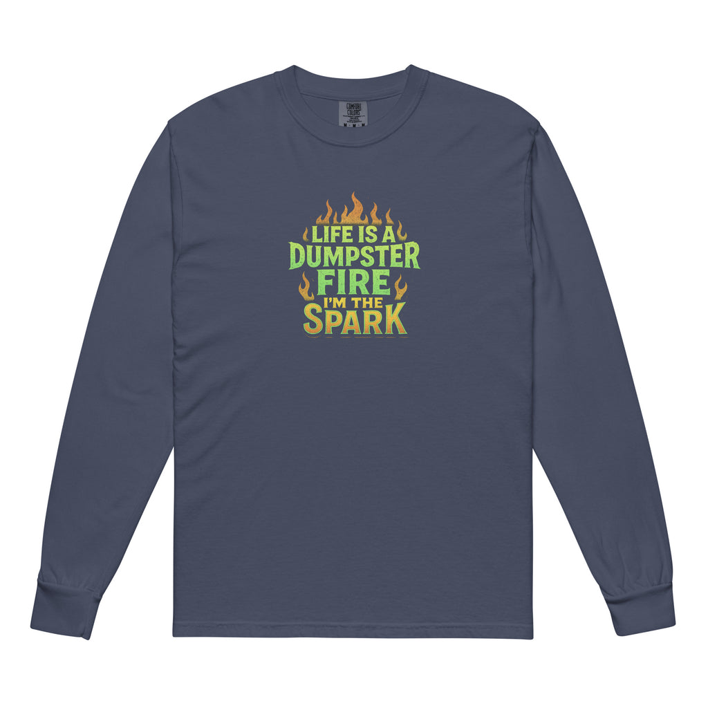 Life Is A Dumpster Fire, I’m The Spark - Sarcastic T-Shirts | PureSarcasm in Sleeve Shirt Navy - Front View | Sarcastic T-Shirts | PureSarcasm