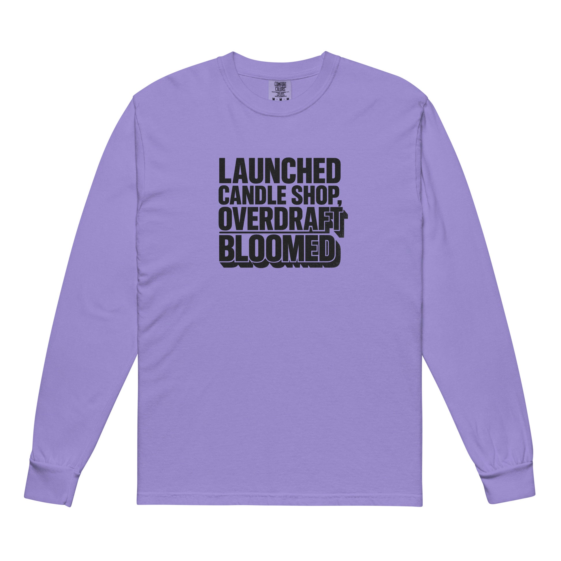 Launched candle shop, overdraft bloomed - Sarcastic Long Sleeve Shirt | PureSarcasm| in Sleeve Shirt Violet - Front View | Sarcastic Long sleeve | PureSarcasm