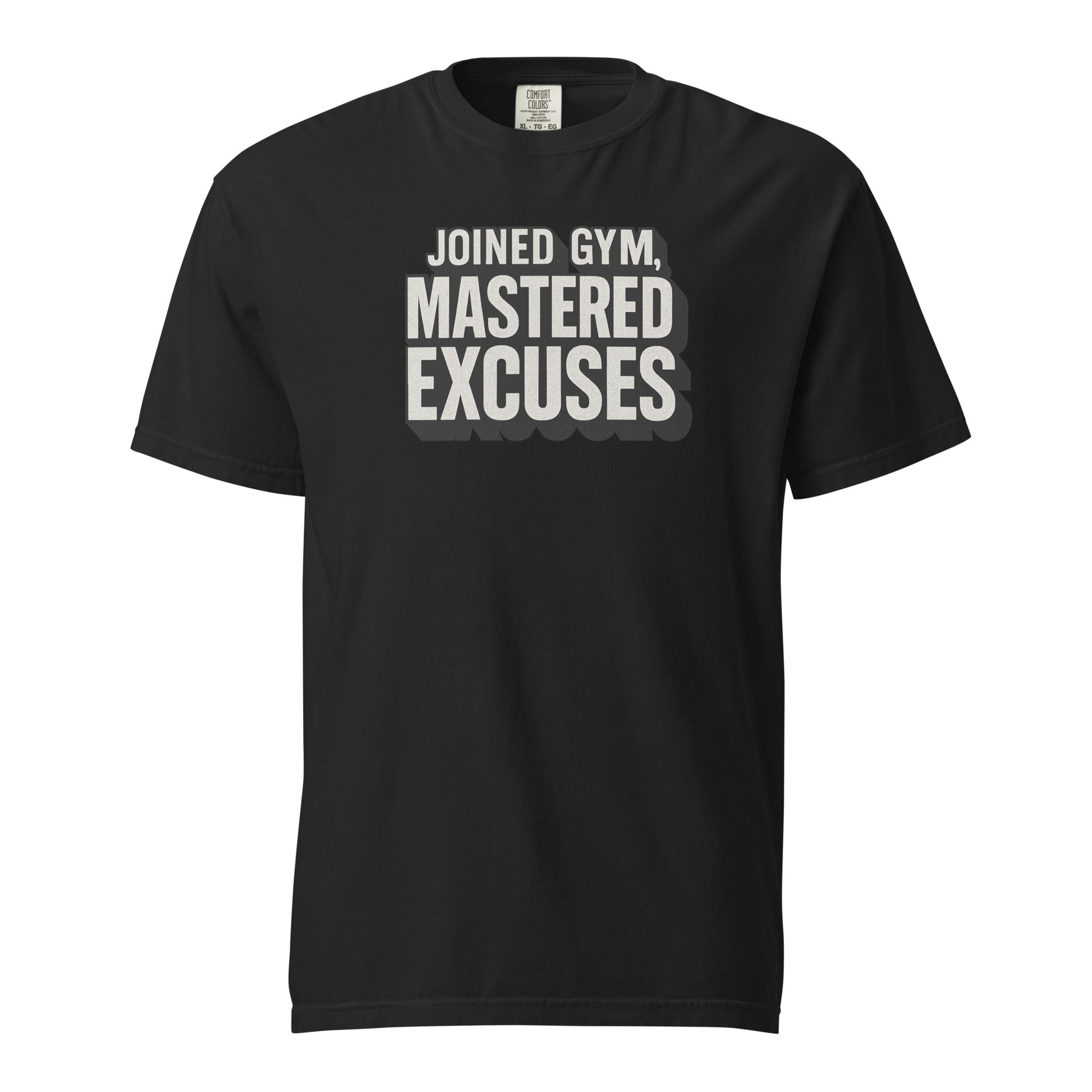 Joined gym, mastered excuses - Sarcastic T-Shirt | PureSarcasm in T Shirt Black - Front View | Sarcastic T-shirt | PureSarcasm