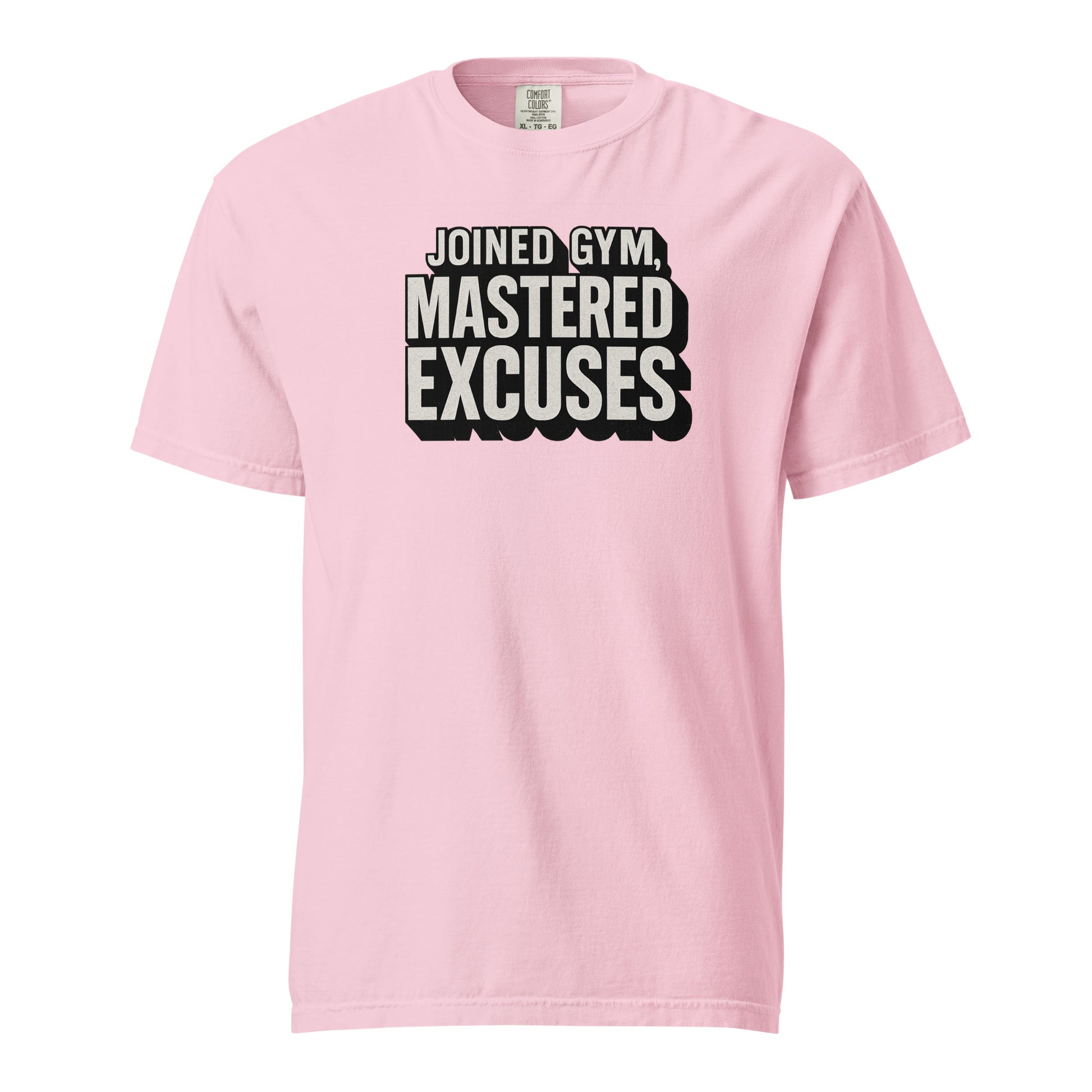 Joined gym, mastered excuses - Sarcastic T-Shirt | PureSarcasm in T Shirt Blossom - Front View | Sarcastic T-shirt | PureSarcasm