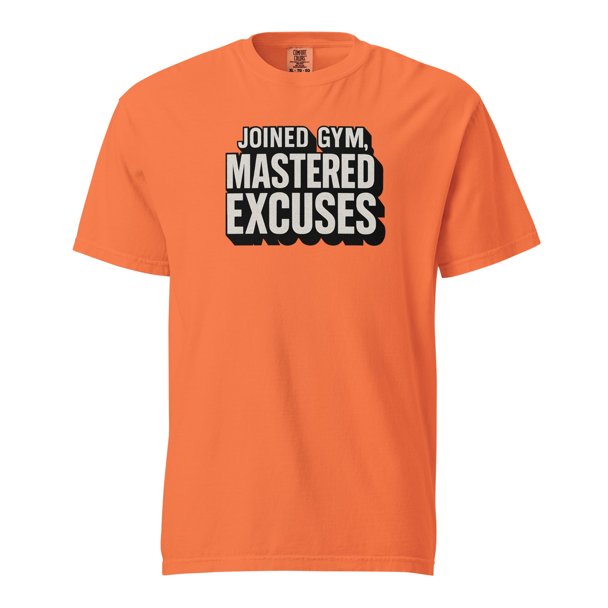 Joined gym, mastered excuses - Sarcastic T-Shirt | PureSarcasm in Shirt Burnt Orange - Front View | Sarcastic T-shirt | PureSarcasm
