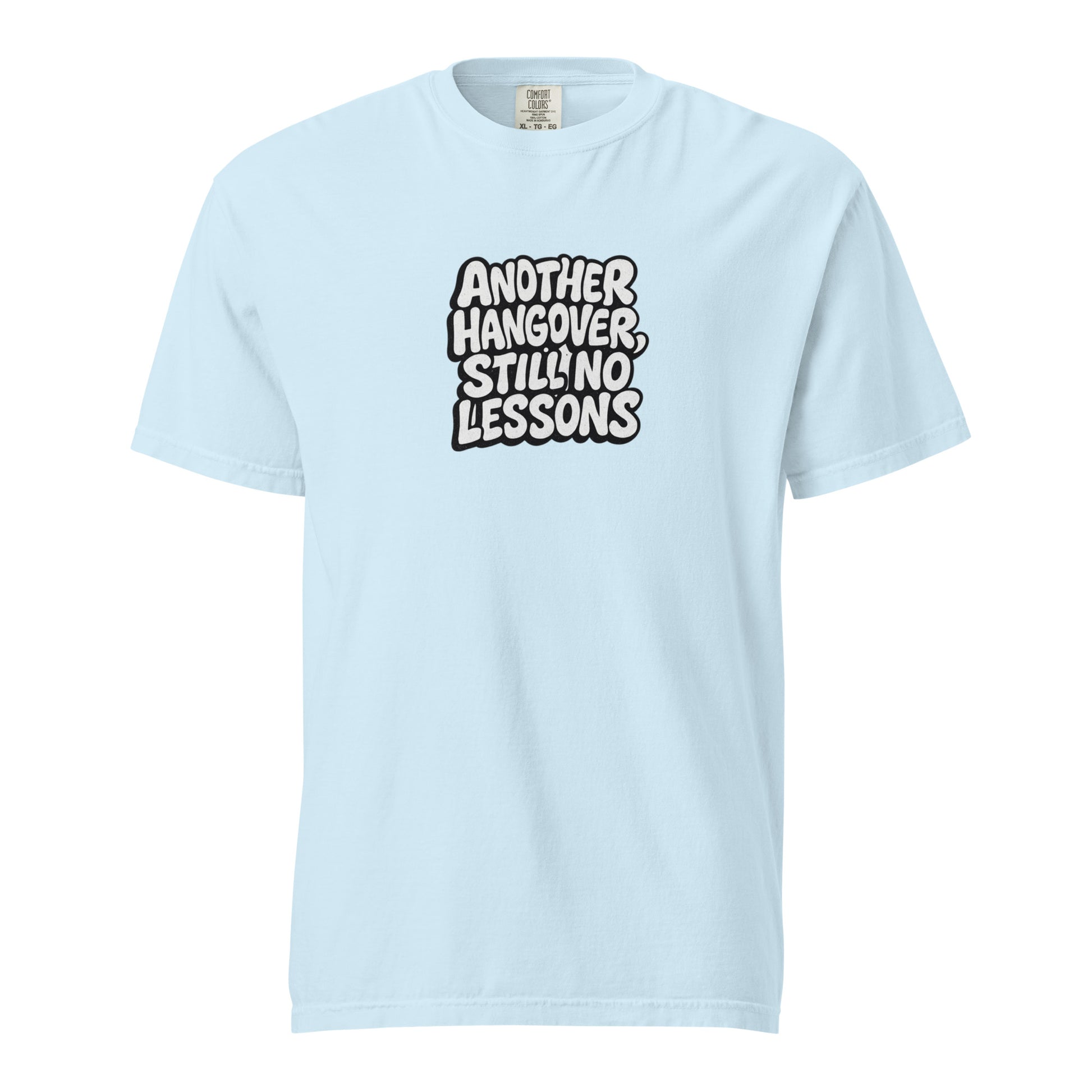 Another Hangover, Still No Lessons - Sarcastic T-Shirt | PureSarcasm in T Shirt Chambray - Front View | Sarcastic T-shirt | PureSarcasm