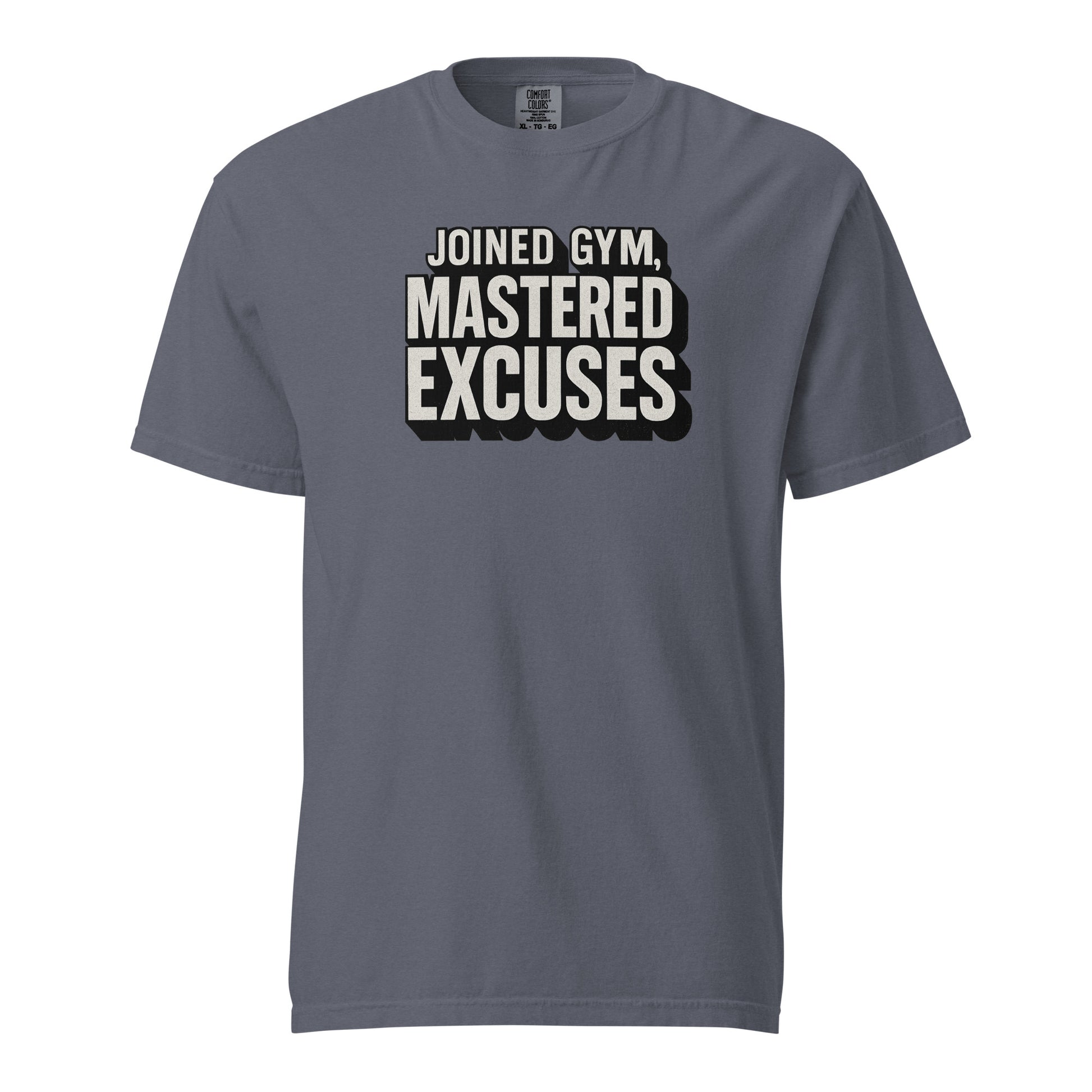 Joined gym, mastered excuses - Sarcastic T-Shirt | PureSarcasm in T Shirt Denim - Front View | Sarcastic T-shirt | PureSarcasm