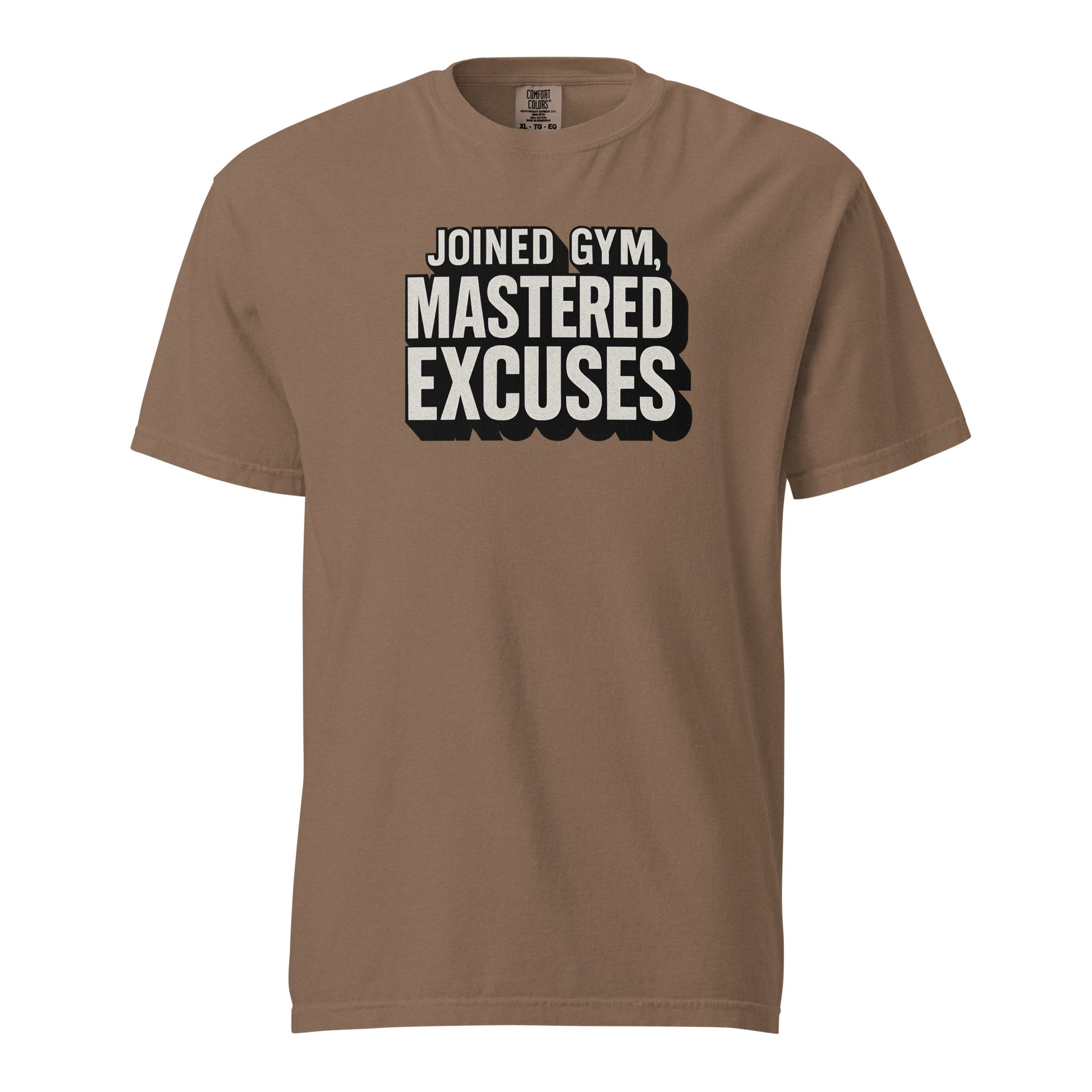 Joined gym, mastered excuses - Sarcastic T-Shirt | PureSarcasm in T Shirt Espresso - Front View | Sarcastic T-shirt | PureSarcasm