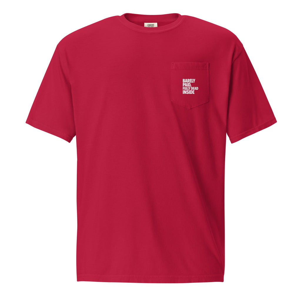 Barely Paid, Fully Dead Inside sarcastic t-shirt - t red, front view