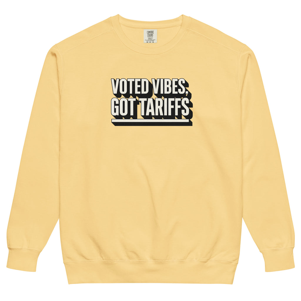 Voted vibes, got tariffs - Sarcastic Sweatshirt | PureSarcasm in Dyed Sweatshirt Butter - Front View | Sarcastic Sweatshirt | PureSarcasm
