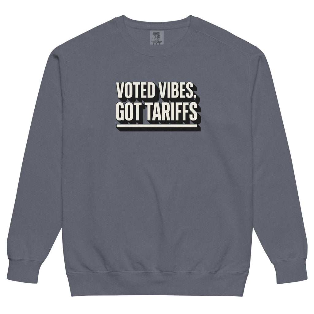 Voted vibes, got tariffs - Sarcastic Sweatshirt | PureSarcasm in Dyed Sweatshirt Denim - Front View | Sarcastic Sweatshirt | PureSarcasm