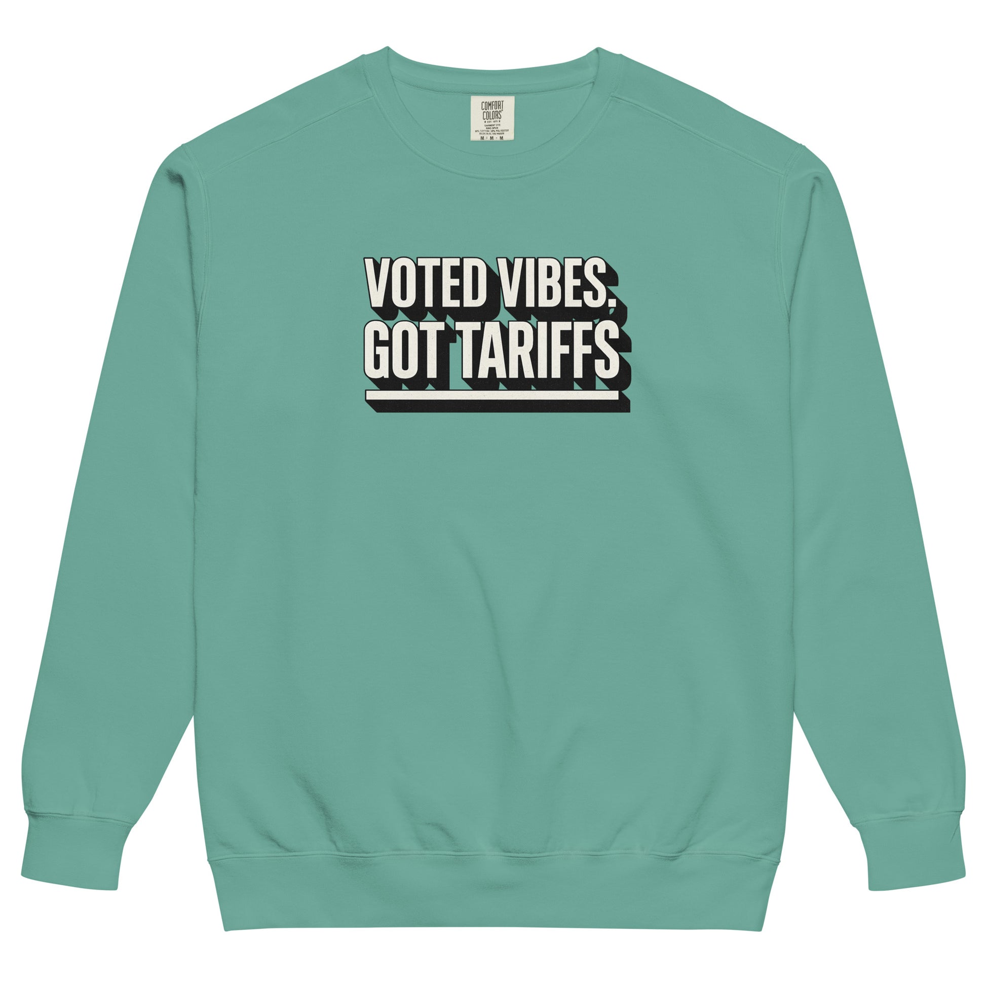 Voted vibes, got tariffs - Sarcastic Sweatshirt | PureSarcasm in Dyed Sweatshirt Seafoam - Front View | Sarcastic Sweatshirt | PureSarcasm