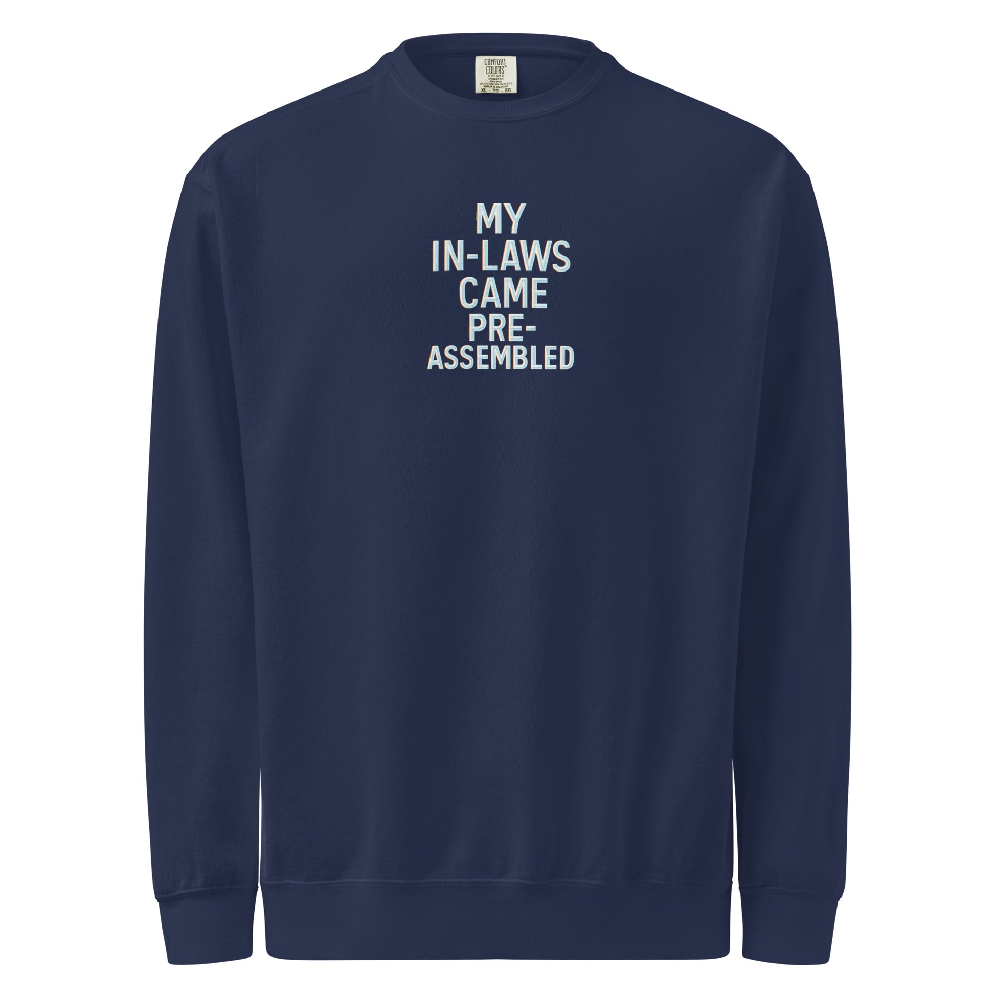 My In-Laws Came Pre-Assembled - Sarcastic Sweatshirt | PureSarcasm in Sweatshirt True Navy - Front View | Sarcastic Sweatshirt | PureSarcasm