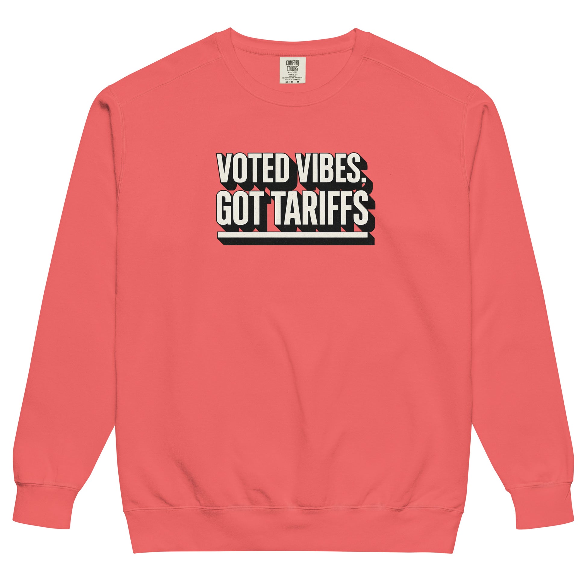 Voted vibes, got tariffs - Sarcastic Sweatshirt | PureSarcasm in Dyed Sweatshirt Watermelon - Front View | Sarcastic Sweatshirt | PureSarcasm