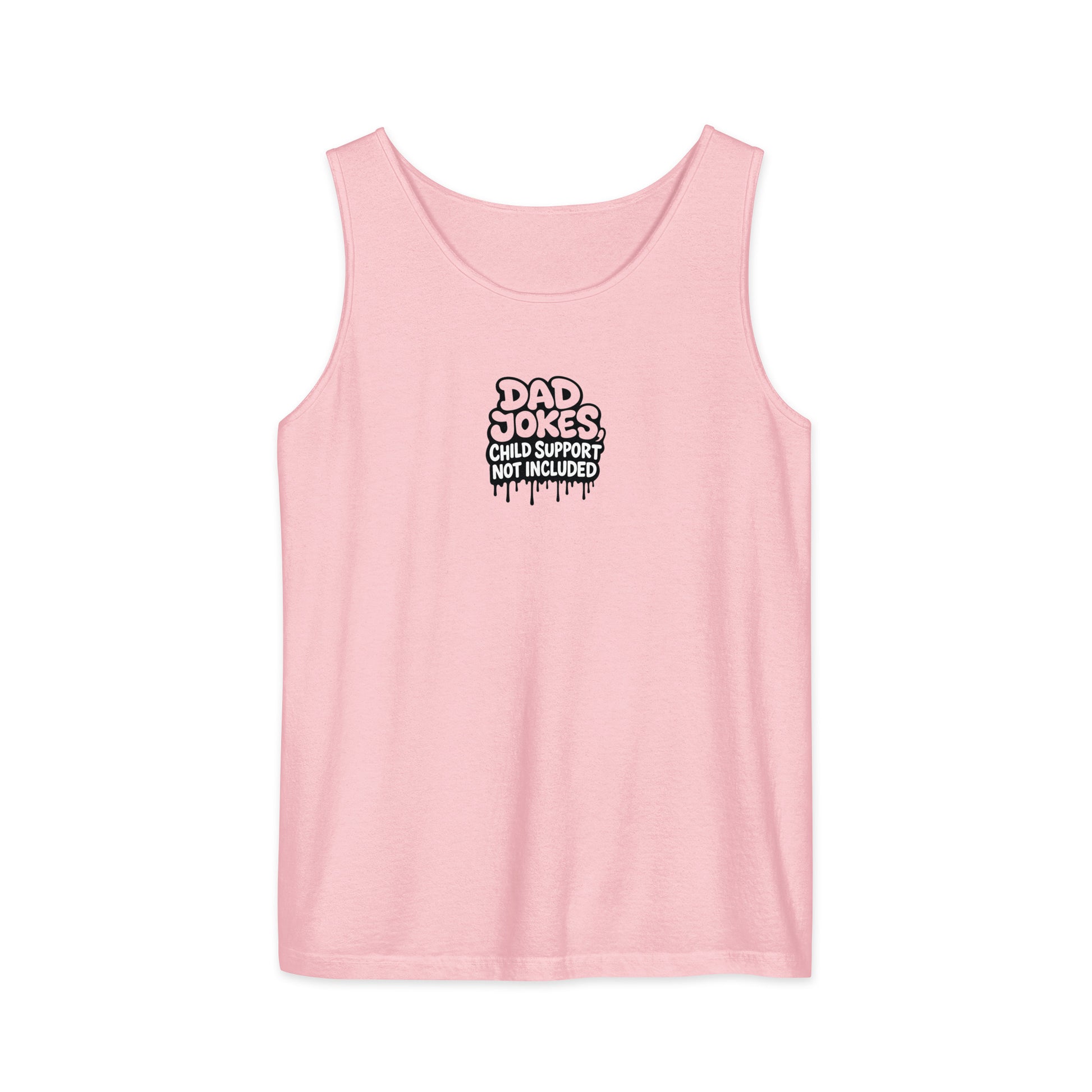 Dad Jokes, Child Support Not Included - Sarcastic Tank Top | PureSarcasm in Garment Dyed Tank - Front View | Sarcastic Tank top | PureSarcasm