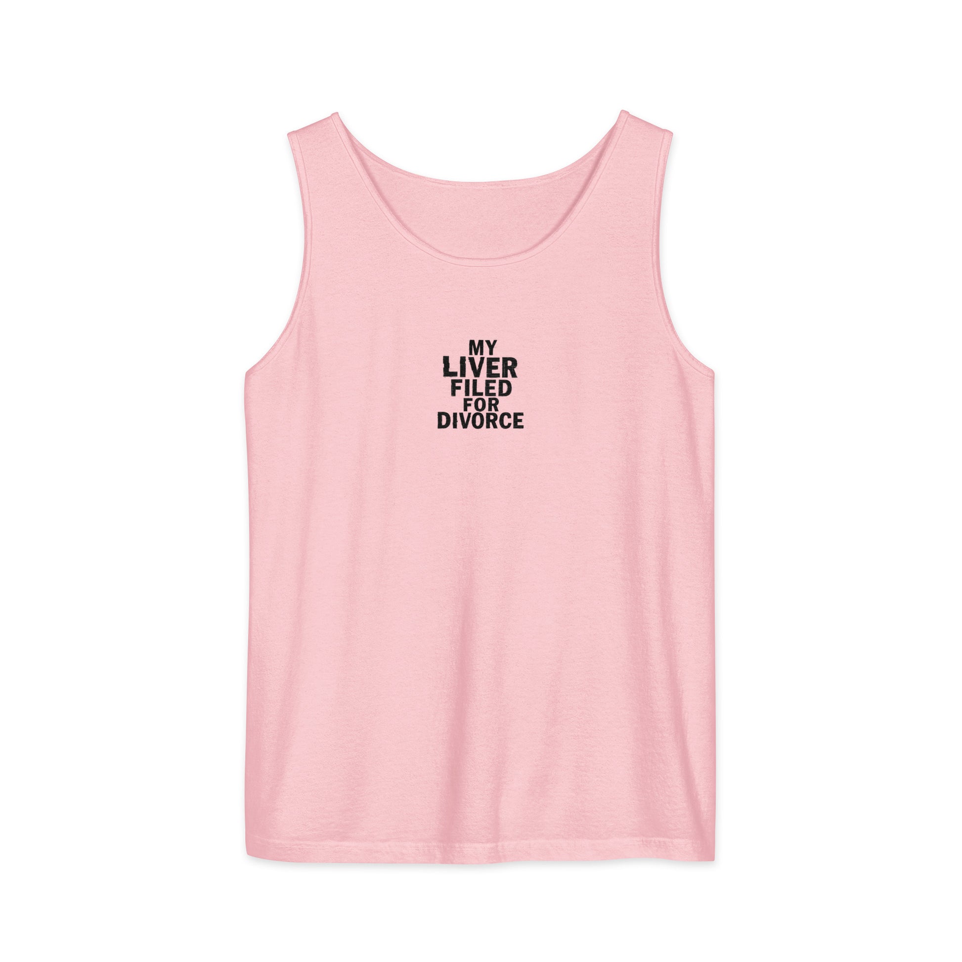 My Liver Filed for Divorce - Sarcastic Tank Top | PureSarcasm in Garment Dyed Tank - Front View | Sarcastic Tank top | PureSarcasm