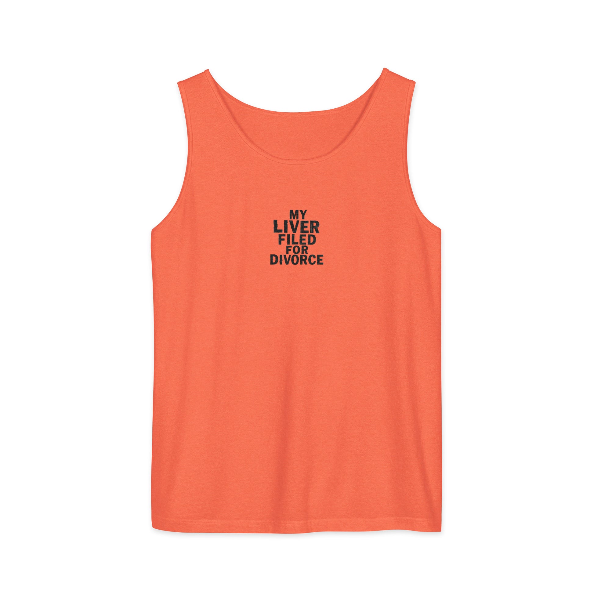 My Liver Filed for Divorce - Sarcastic Tank Top | PureSarcasm in Garment Dyed Tank - Front View | Sarcastic Tank top | PureSarcasm