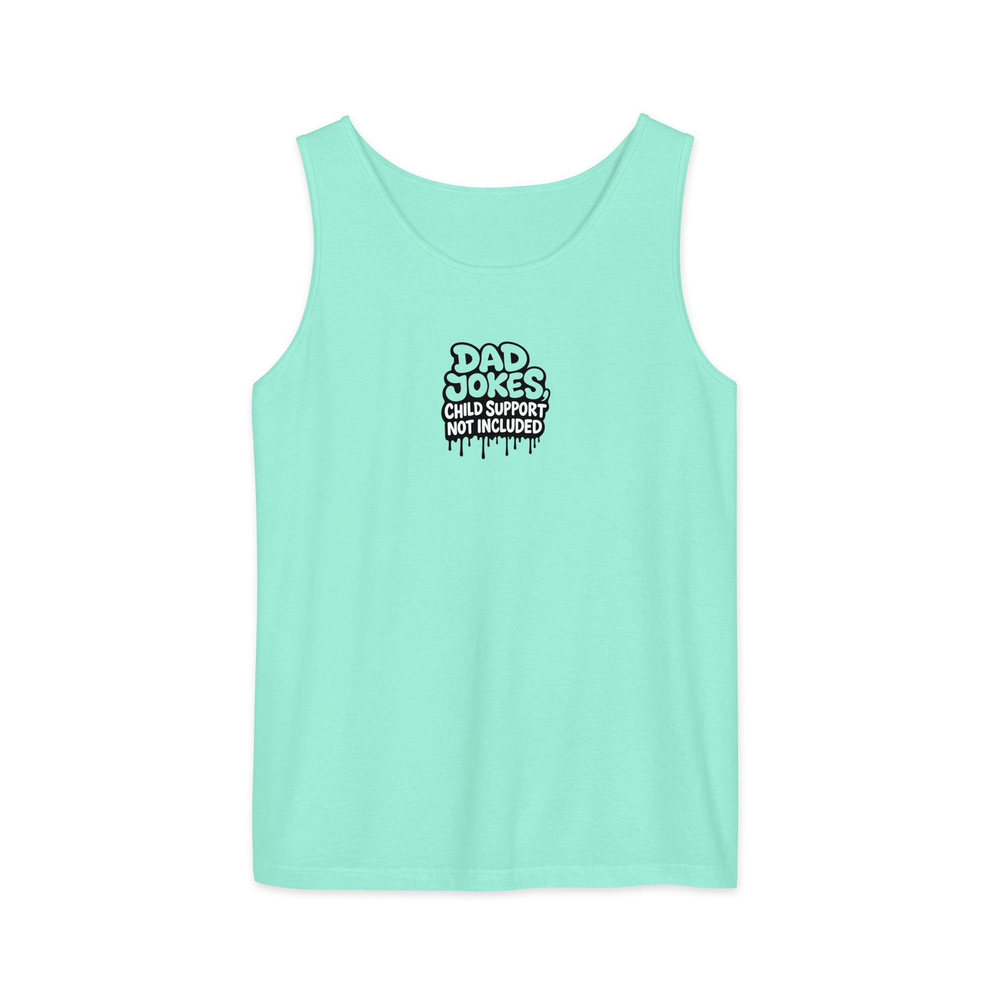 Dad Jokes, Child Support Not Included - Sarcastic Tank Top | PureSarcasm in Garment Dyed Tank - Front View | Sarcastic Tank top | PureSarcasm