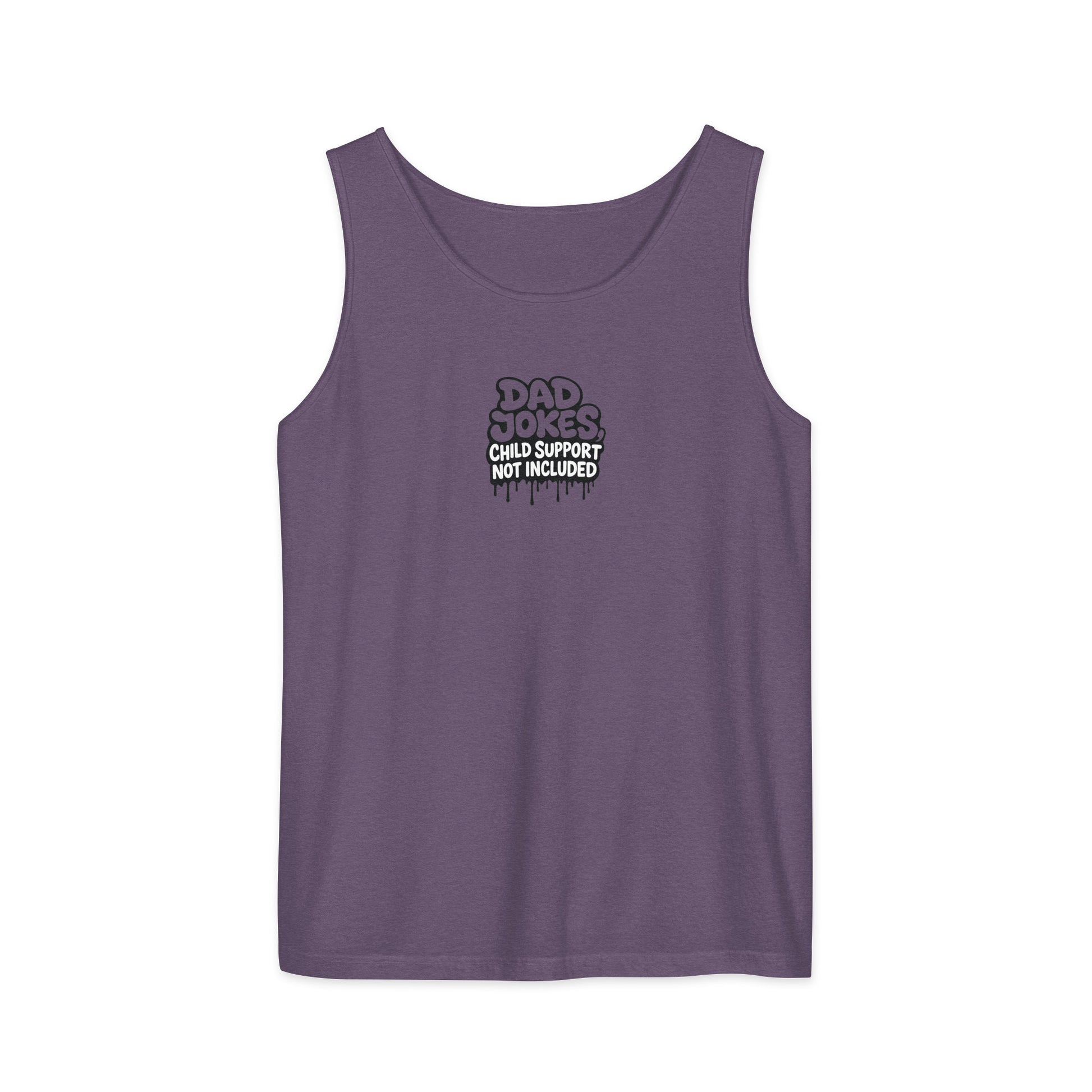 Dad Jokes, Child Support Not Included - Sarcastic Tank Top | PureSarcasm in Garment Dyed Tank - Front View | Sarcastic Tank top | PureSarcasm