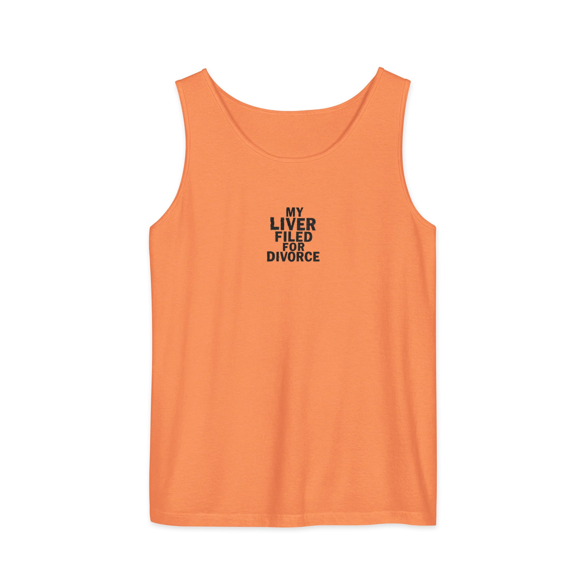 My Liver Filed for Divorce - Sarcastic Tank Top | PureSarcasm in Garment Dyed Tank - Front View | Sarcastic Tank top | PureSarcasm