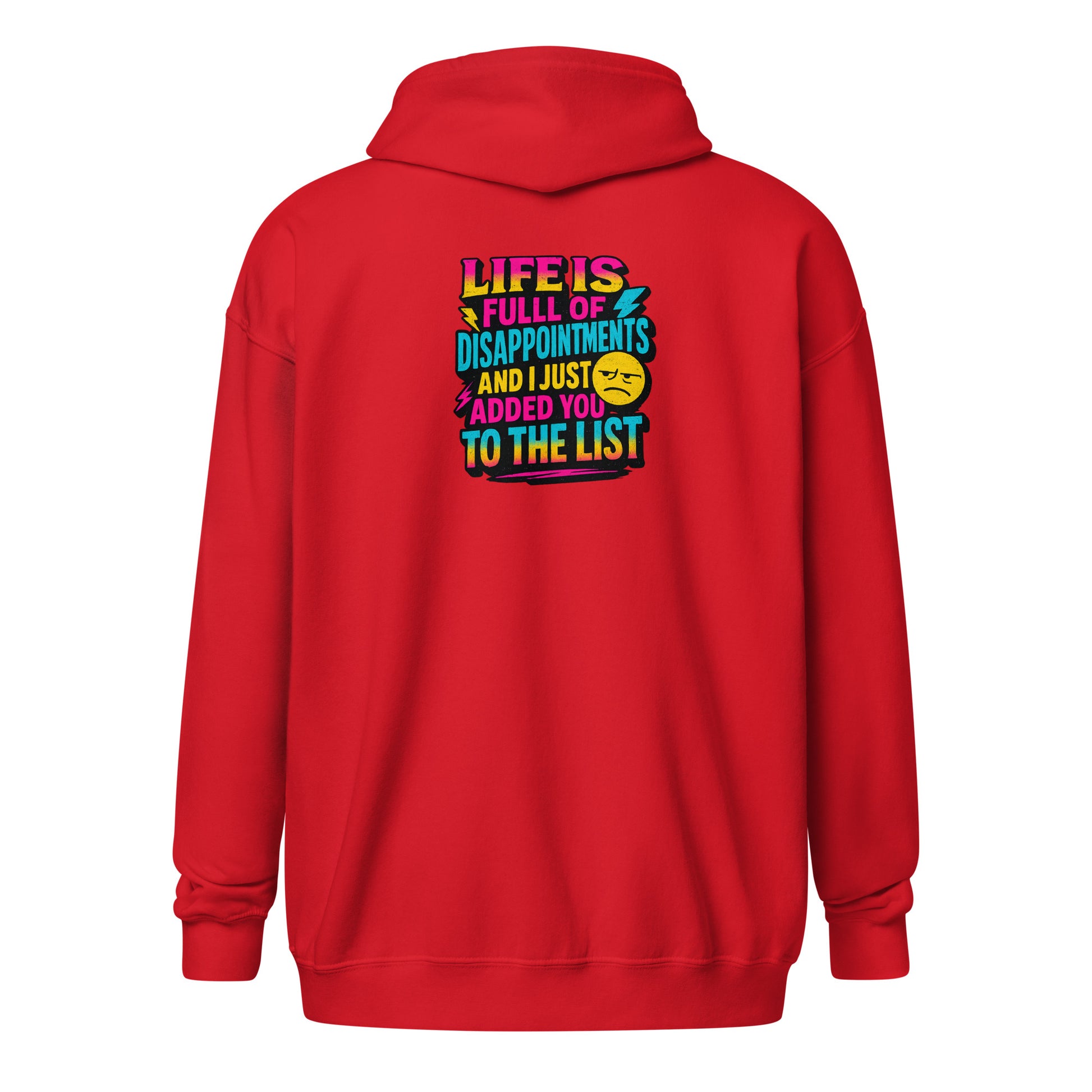 Life is full of disappointments - Sarcastic Hoodies | PureSarcasm in Zip Hoodie Red - Back View | Sarcastic Hoodies | PureSarcasm