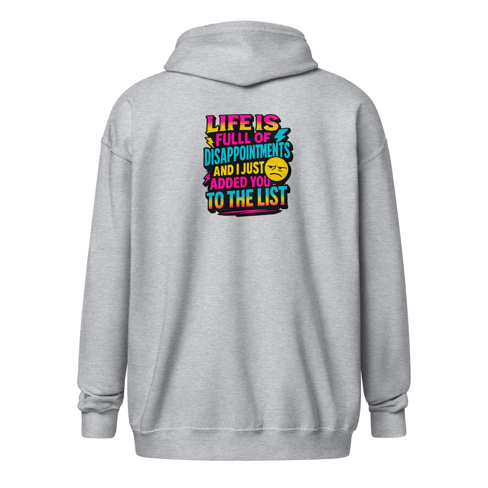 Life is full of disappointments - Sarcastic Hoodies | PureSarcasm in Hoodie Sport Grey - Back View | Sarcastic Hoodies | PureSarcasm
