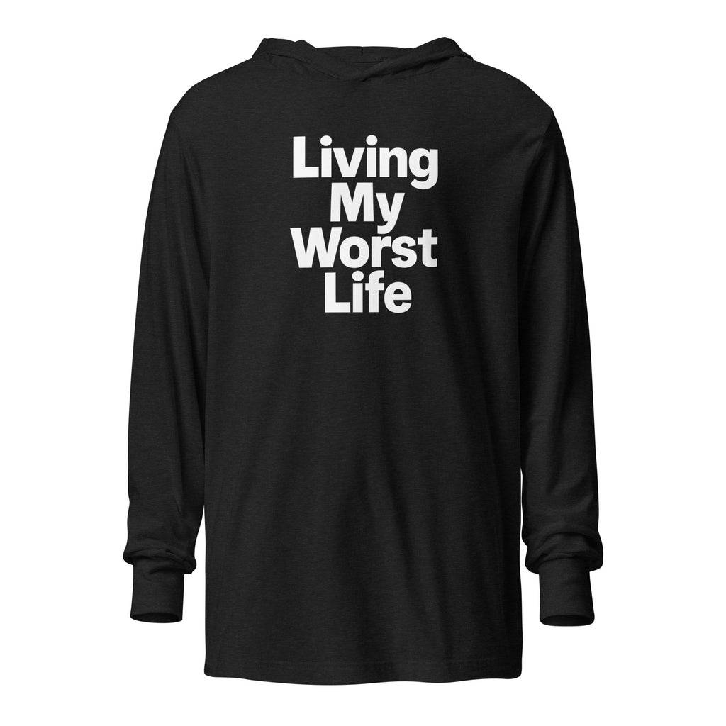 Living My Worst Life - Sarcastic Long Sleeve Shirt in Charcoal Black Triblend - Front View | Sarcastic Long sleeve | PureSarcasm