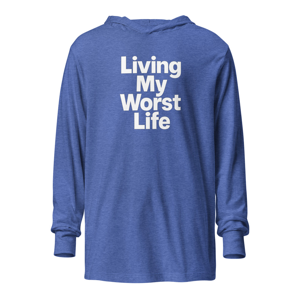 Living My Worst Life - Sarcastic Long Sleeve Shirt in Heather True Royal - Front View | Sarcastic Long sleeve | PureSarcasm