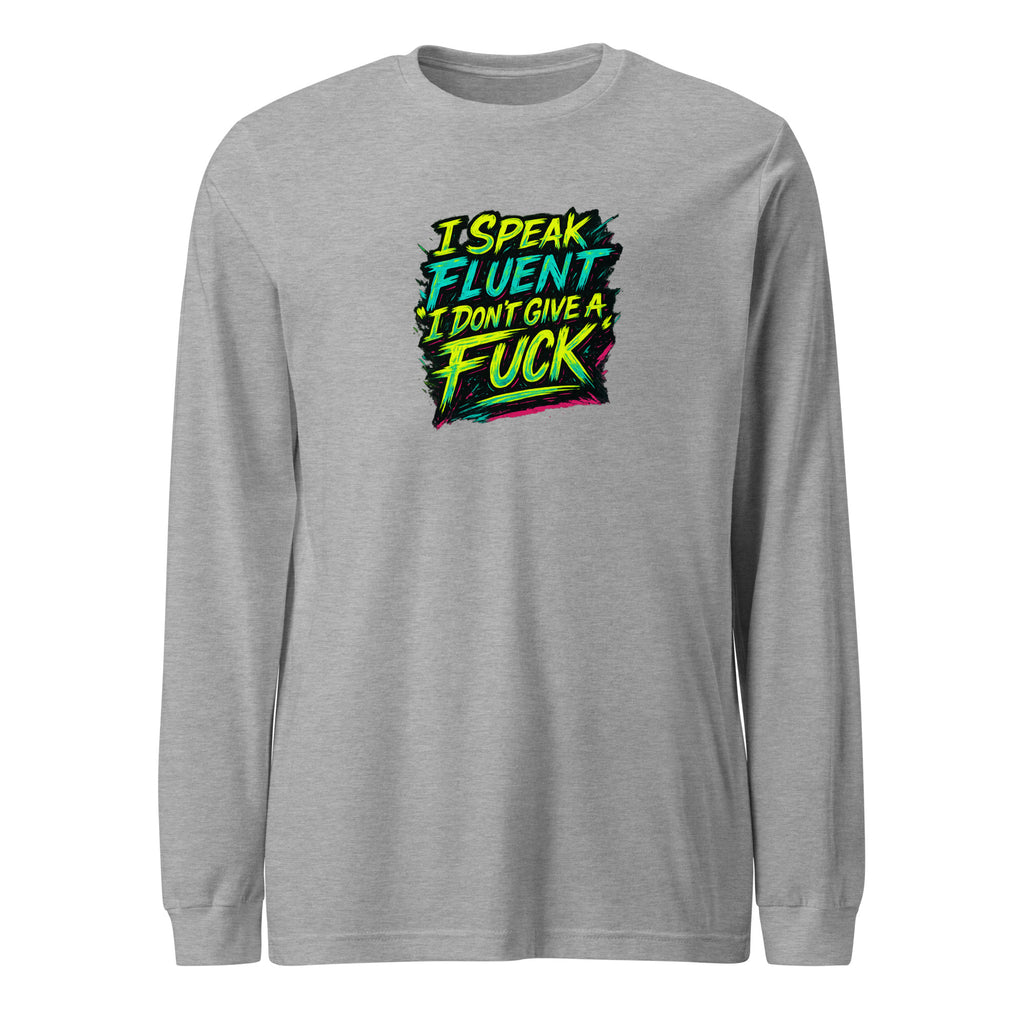 I Speak Fluent “I Don’t Give A F*ck” - Sarcastic Long Sleeve | PureSarcasm in Tee Athletic Heather - Front View | Sarcastic Long Sleeve | PureSarcasm