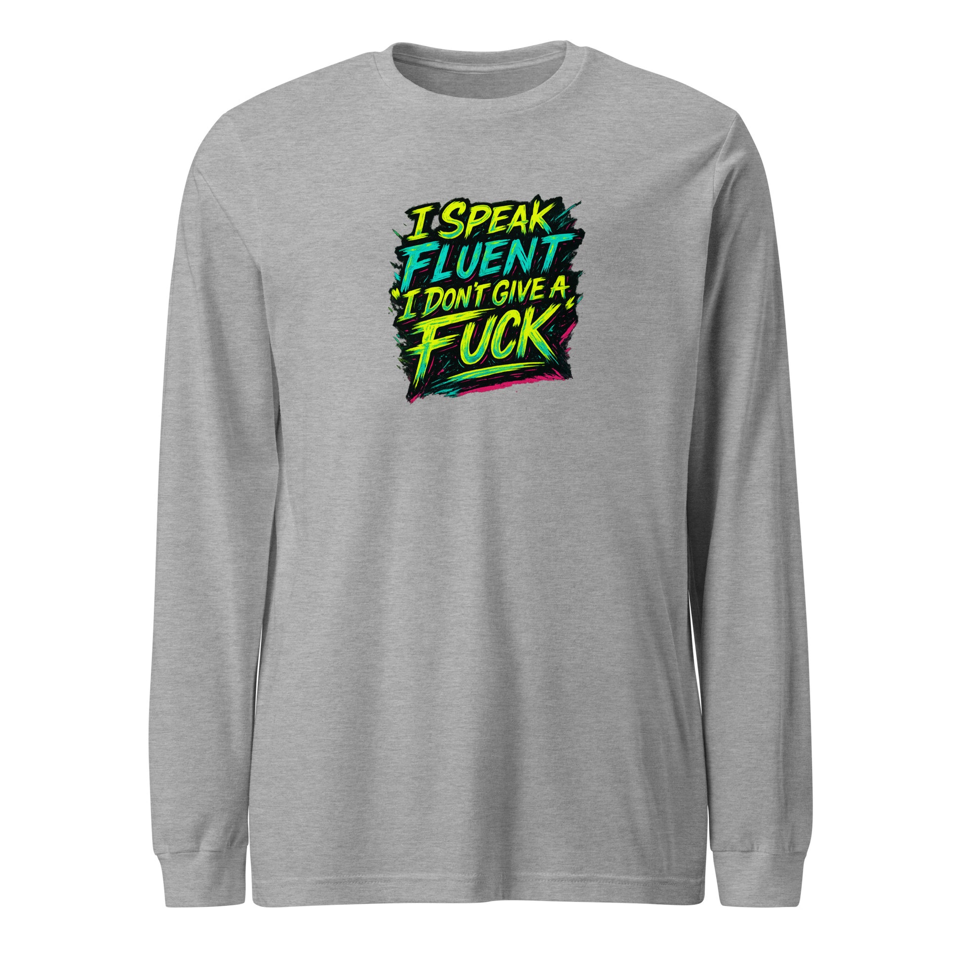 I Speak Fluent “I Don’t Give A F*ck” - Sarcastic Long Sleeve | PureSarcasm in Tee Athletic Heather - Front View | Sarcastic Long Sleeve | PureSarcasm