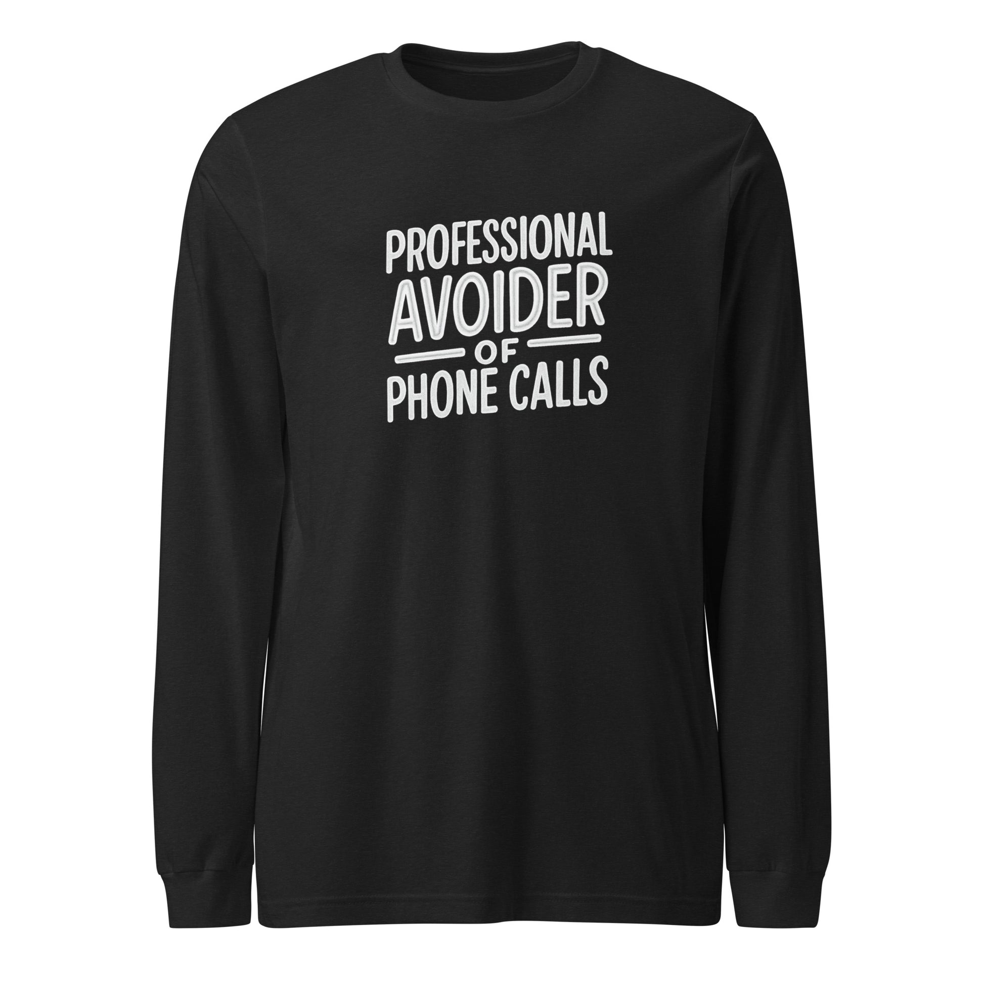 Professional Avoider of Phone Calls sarcastic long sleeve shirt - black heather, front view