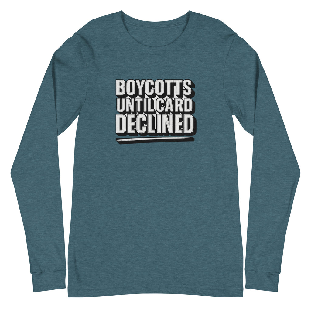 PureSarcasm sarcastic long sleeve shirt - heather deep teal, front view
