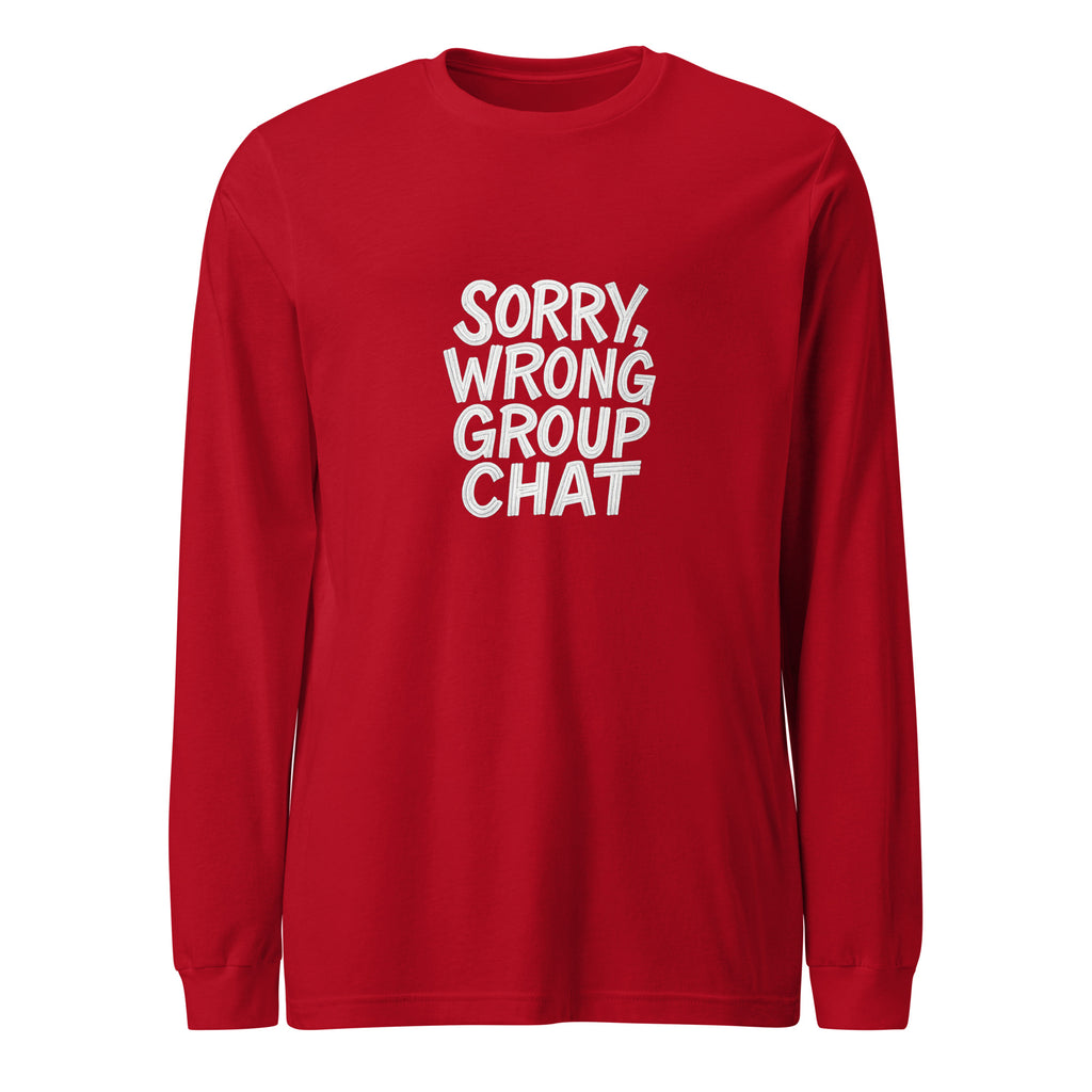 Sorry, Wrong Group Chat sarcastic long sleeve shirt - red, front view